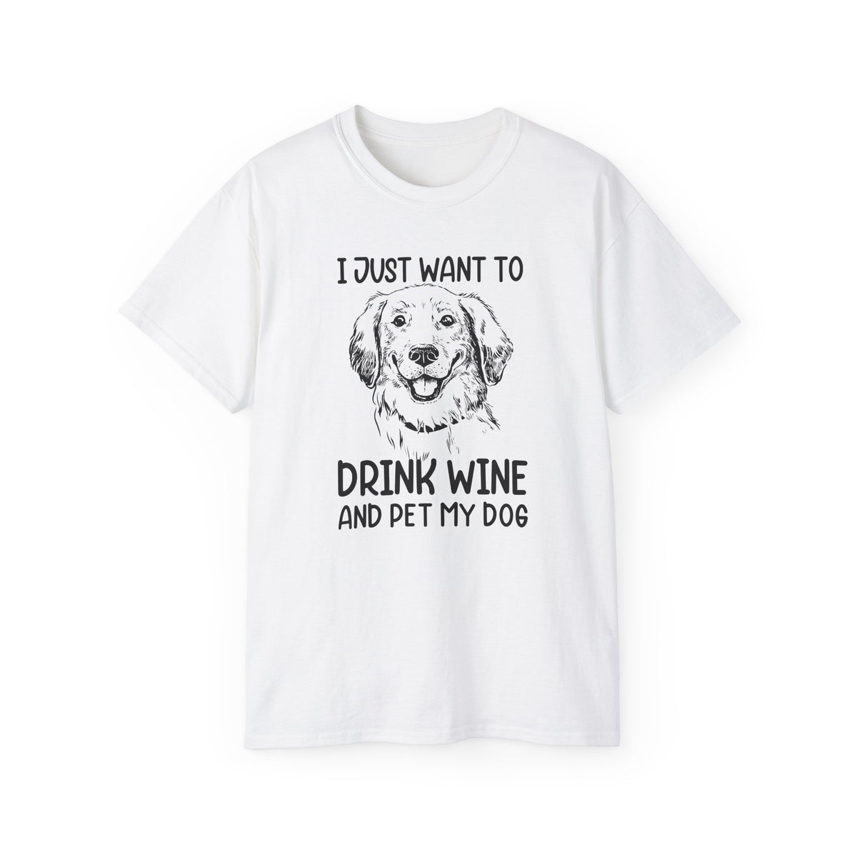 Drink Wine and Pet My Dog T-Shirt | Dog Lover Wine Tee