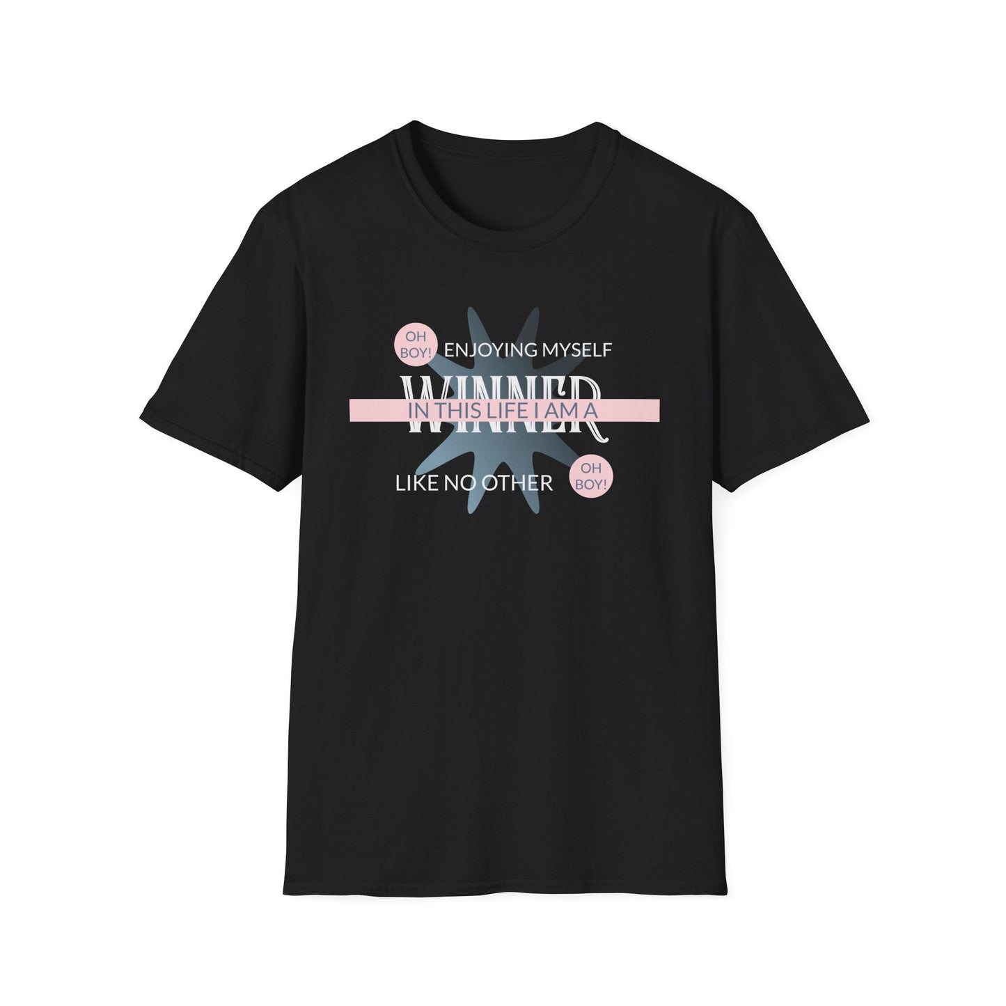 Funny Slogan T Shirt With Funny Quotes Unisex Short Sleeve Gildan Softstyle 64000 Cotton Tee
