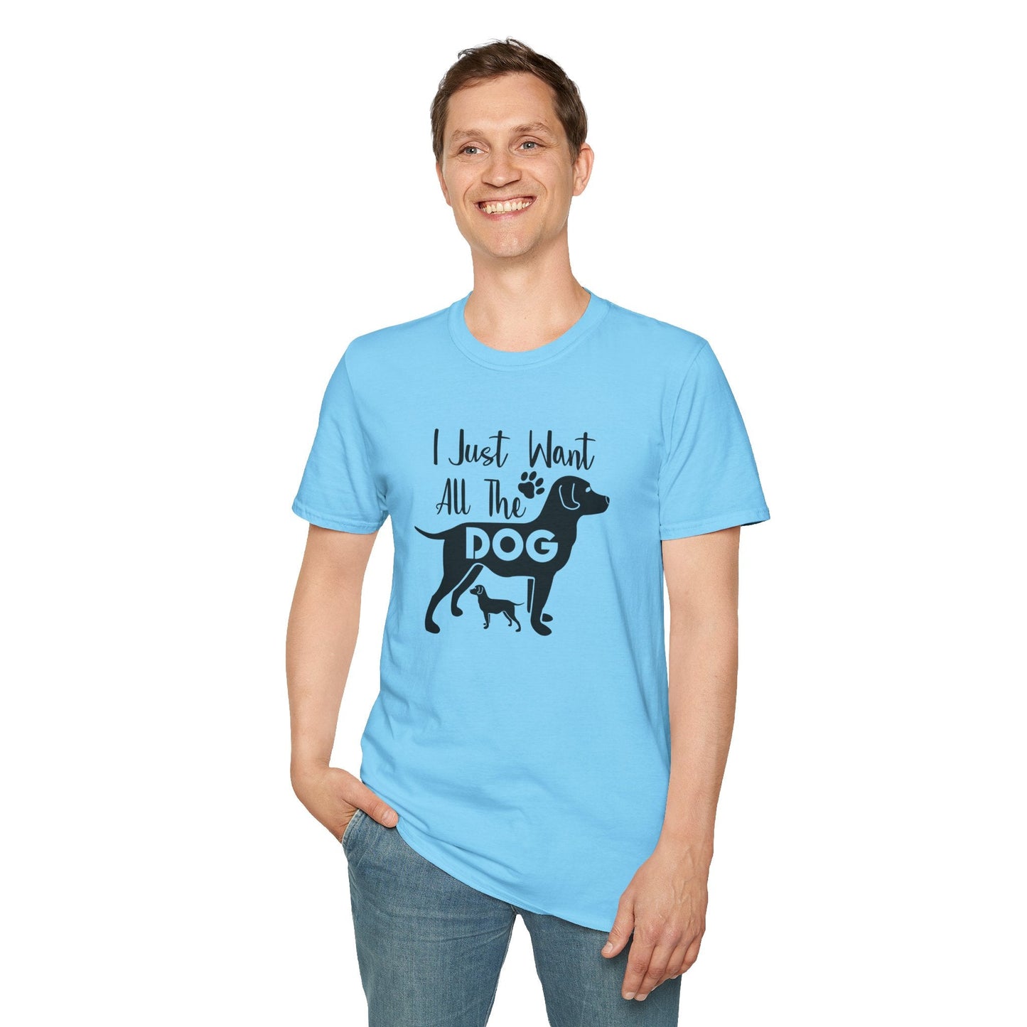 Dog Slogan T Shirts With Funny Quotes Unisex Gildan Softstyle 64000 Premium Cotton Tee