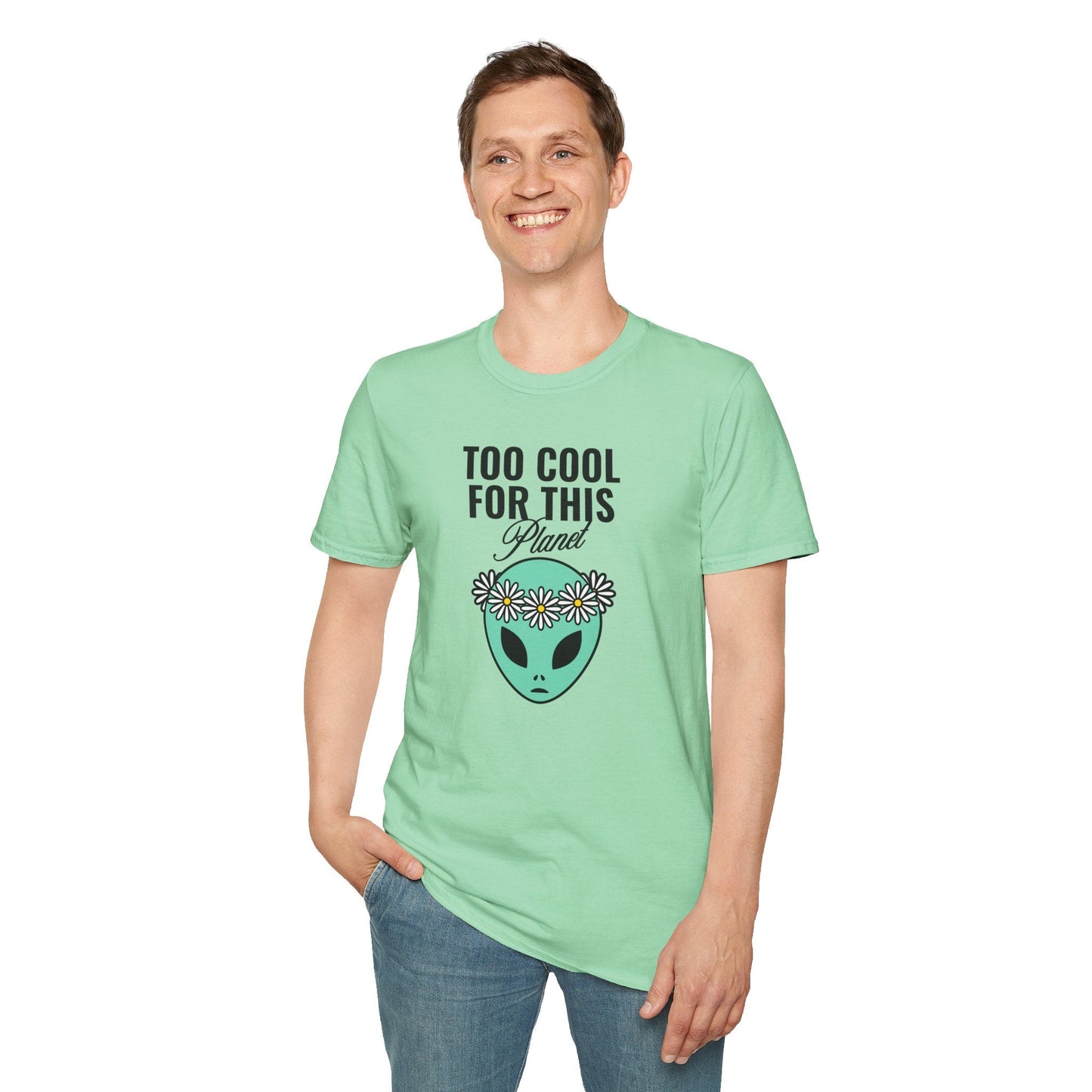 Alien Graphic Tee  Too Cool For This Planet Floral Crown