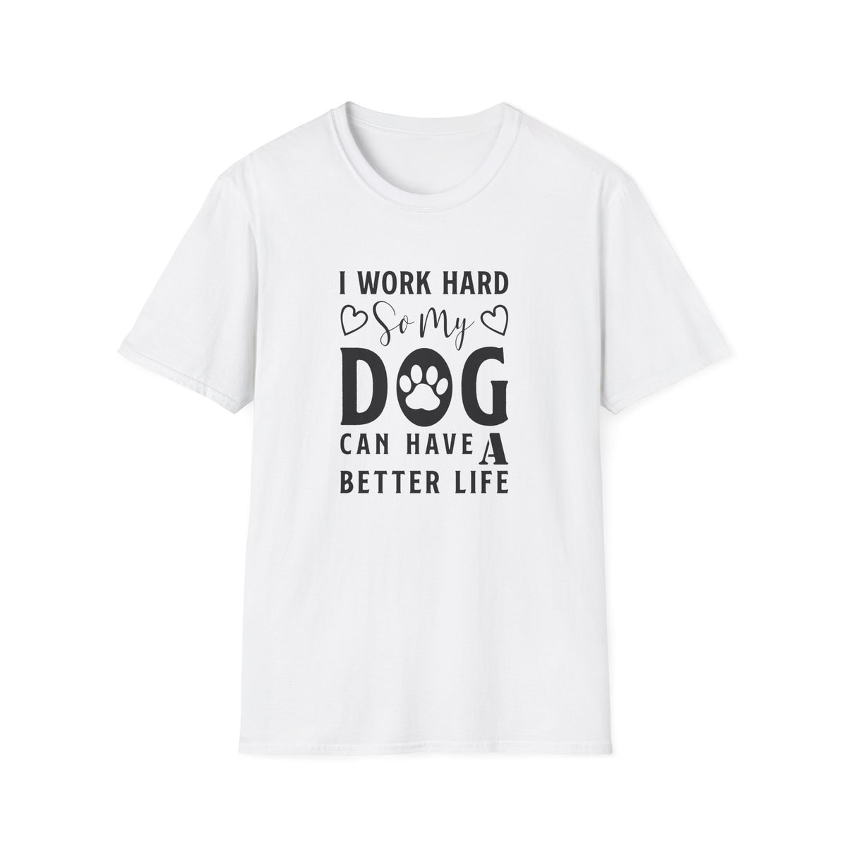 Dog Slogan Funny Words and Quotes Graphic Tee Gildan Unisex 100 Cotton Tee Shirt d106
