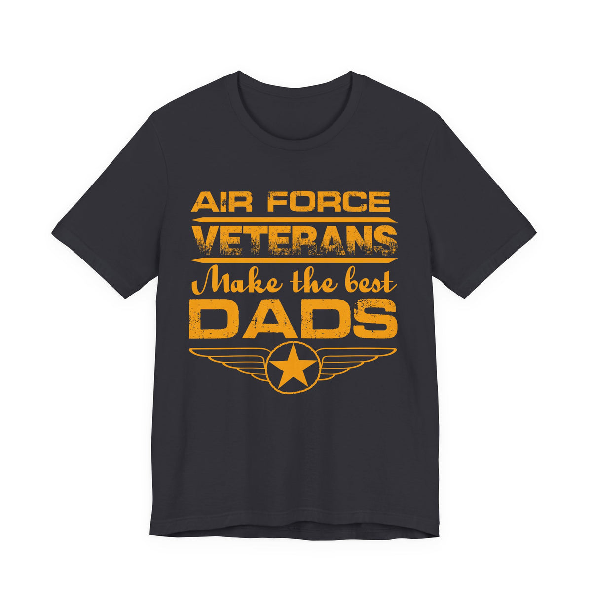 Air Force Veterans Make the Best Dads T-Shirt Military Dad Unisex Cotton Tee v48