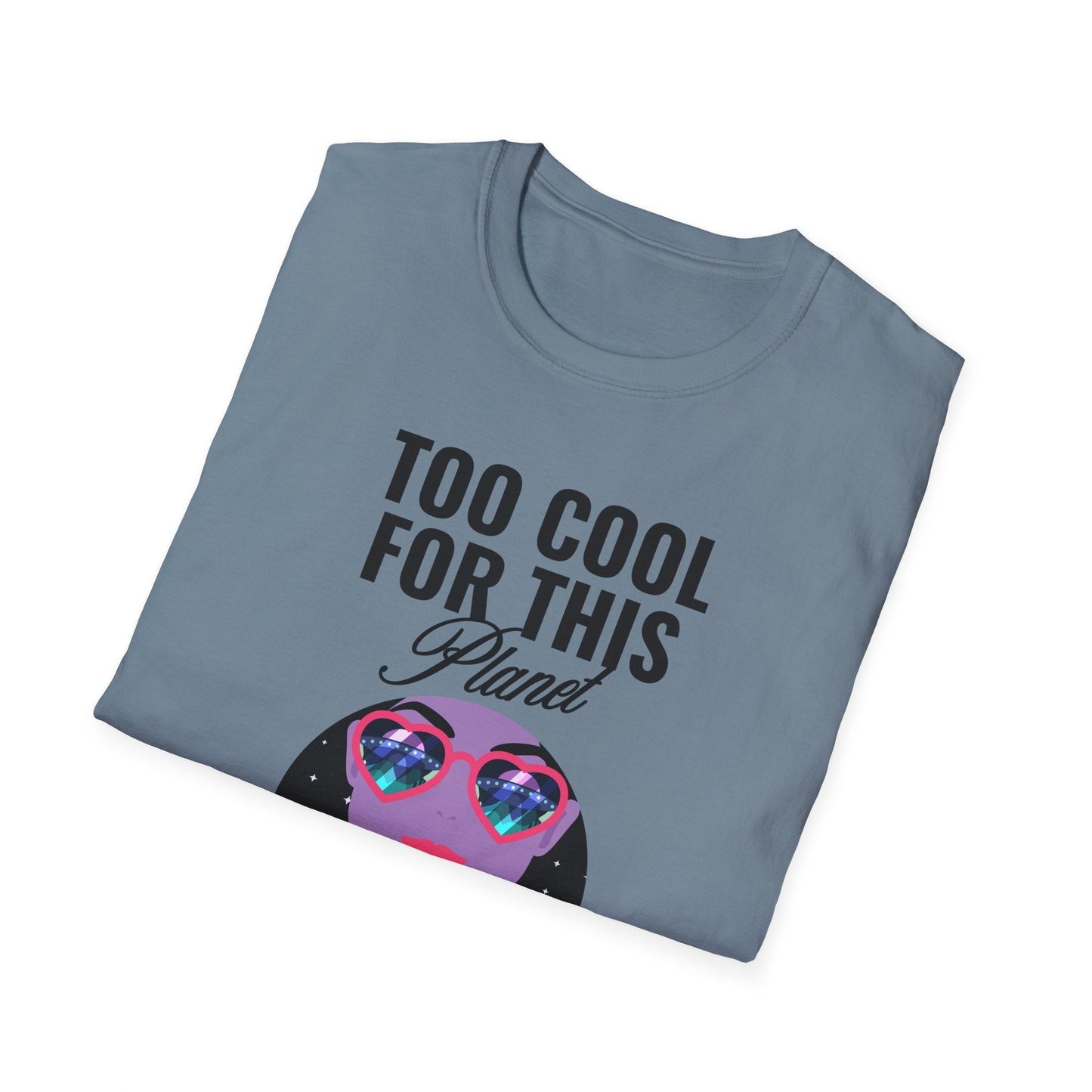 Too Cool For This Planet TShirt  Retro Alien Sunglasses Graphic Tee