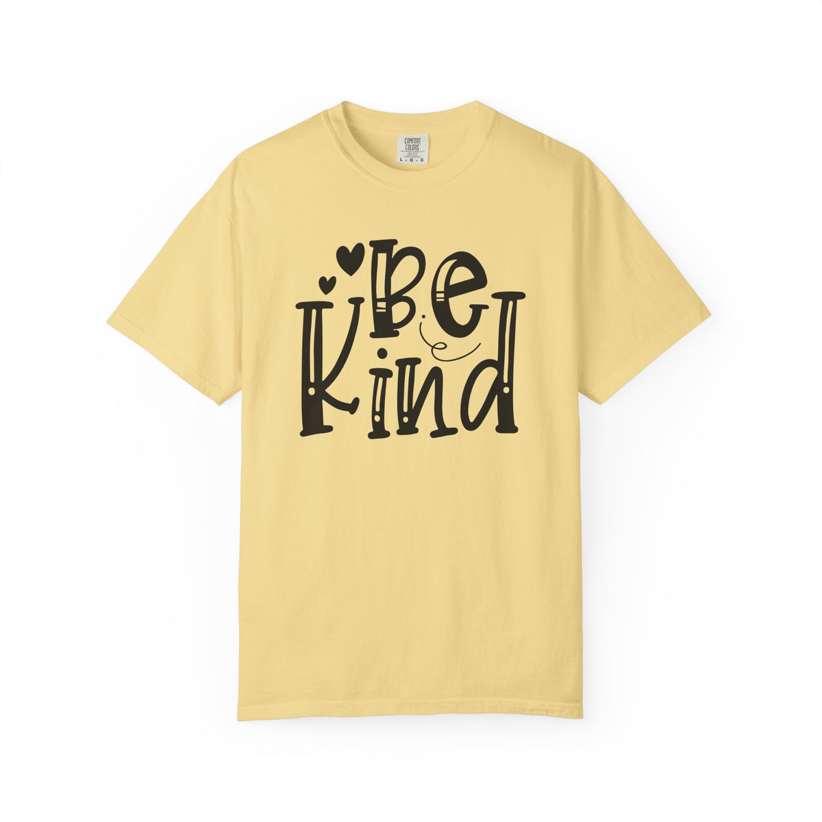 Be Kind Positive Message Unisex Comfort Colors Garment-Dyed Heavyweight 100 Cotton Art Design T-Shirt w49