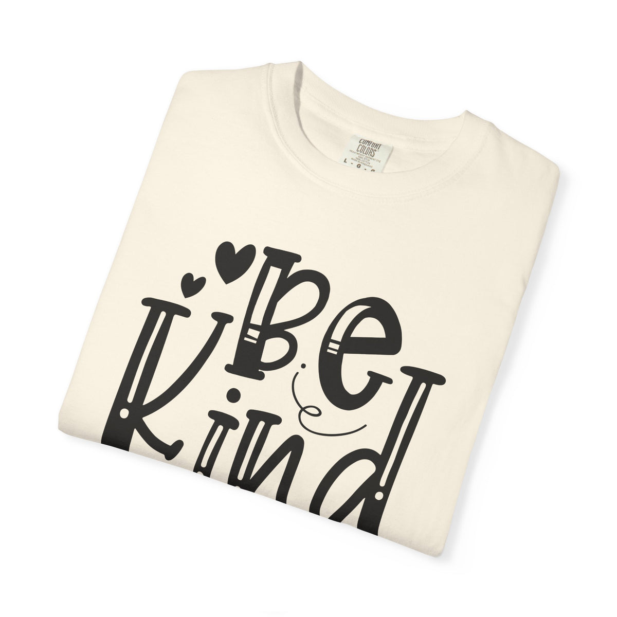 Be Kind Positive Message Unisex Comfort Colors Garment-Dyed Heavyweight 100 Cotton Art Design T-Shirt w49