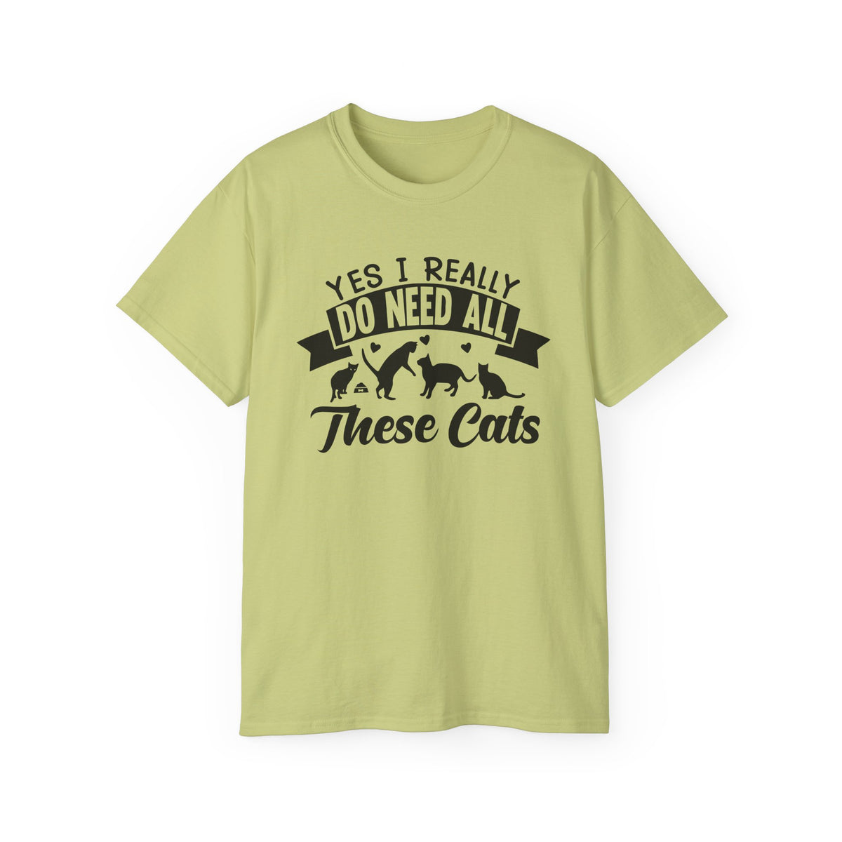 Yes I Really Do Need All These Cats T-Shirt | Cat Lover Tee, Cat Silhouette Design