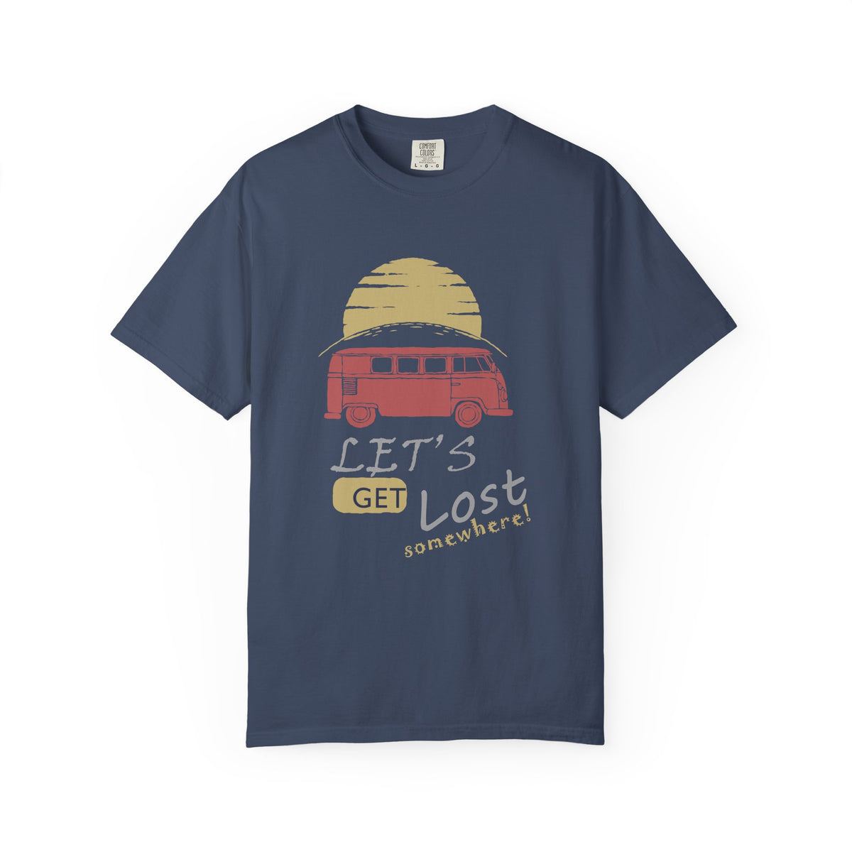 Lets Get Lost Somewhere Retro Sunset Unisex Comfort Colors Garment-Dyed Heavyweight 100 Cotton Art Design T-Shirt w93