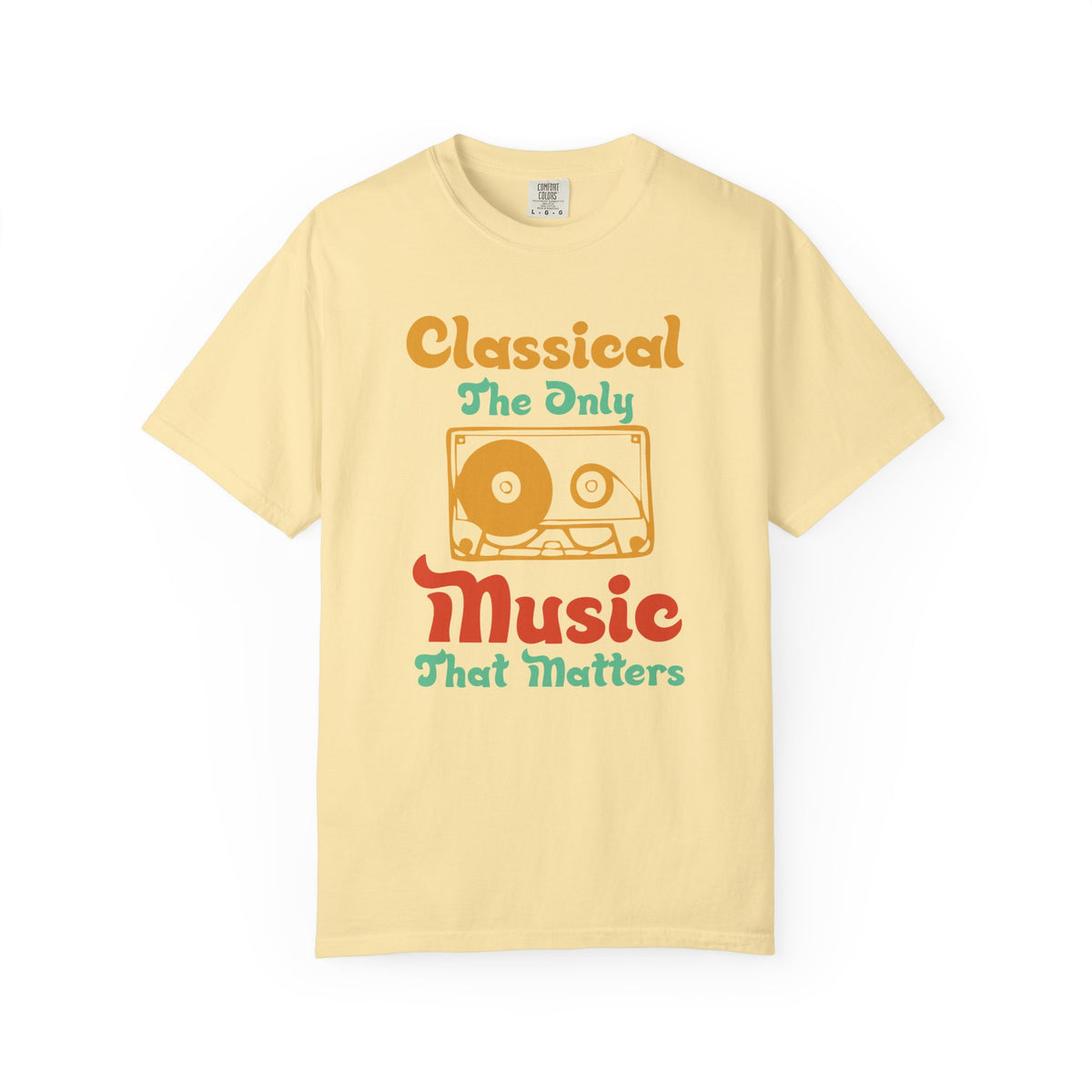 Classical The Only Music That Matters T-shirt Cassette Retro Typography Unisex Cotton Tee 011