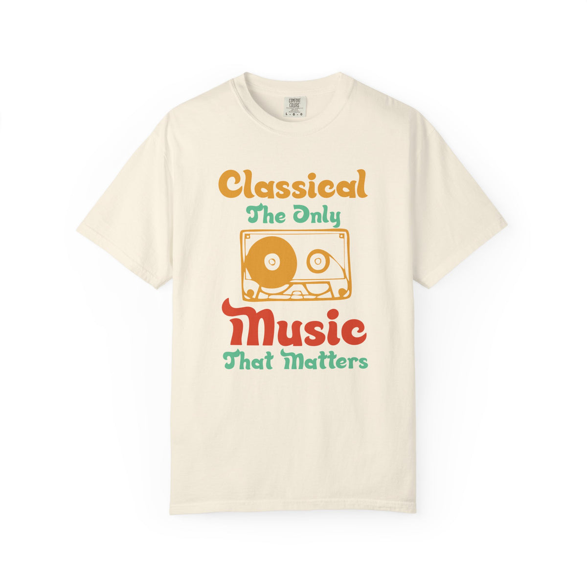 Classical The Only Music That Matters T-shirt Cassette Retro Typography Unisex Cotton Tee 011