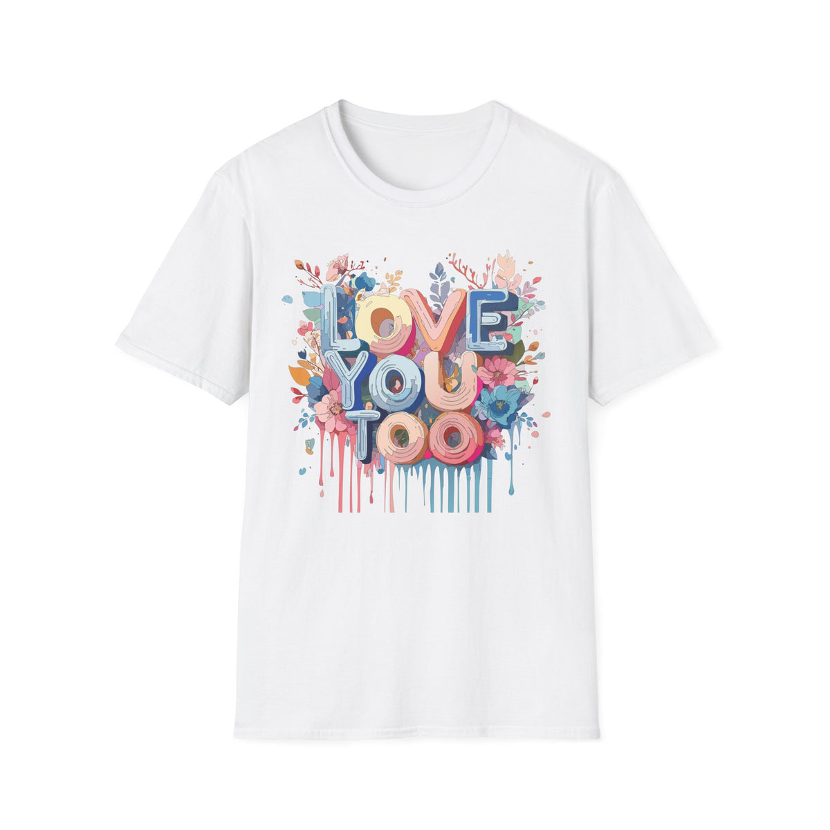 LOVE YOU TOO T-Shirt | Floral Retro Lettering
