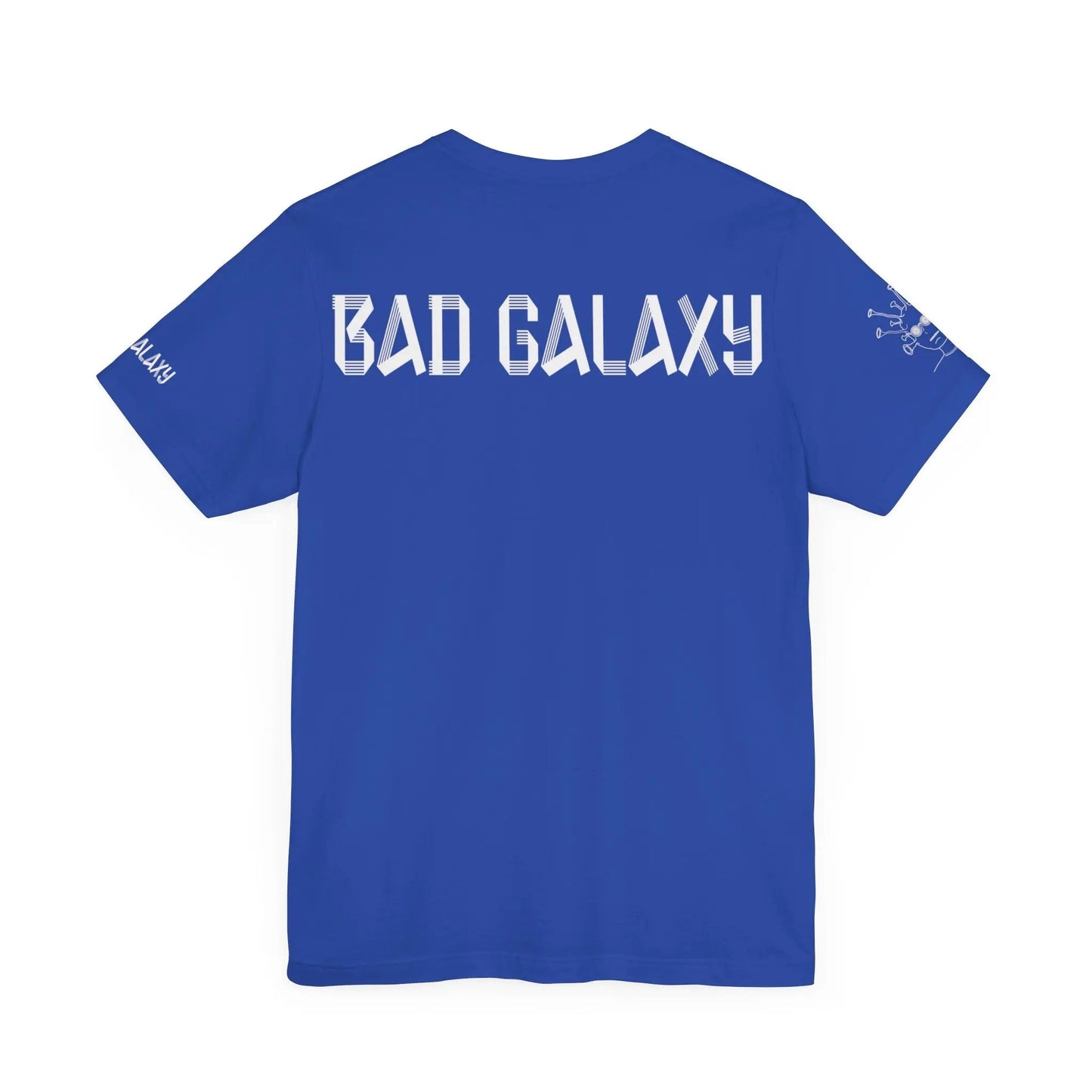 Tee Shirt With Alien From Bad Galaxy 100 Percent Cotton Eco Friendly Inks Made In USA