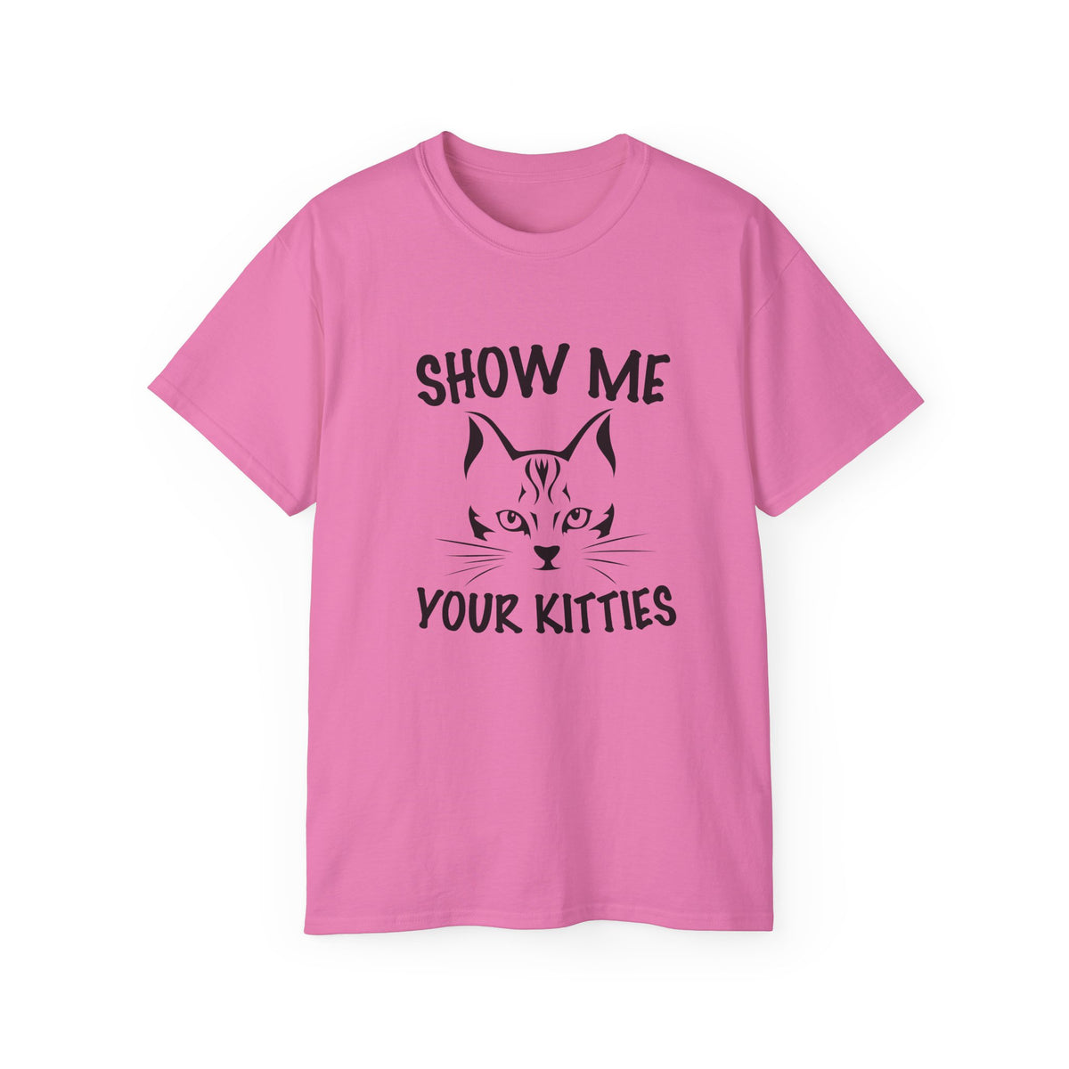 Show Me Your Kitties T-Shirt | Cat Face Graphic Tee, Funny Cat Shirt