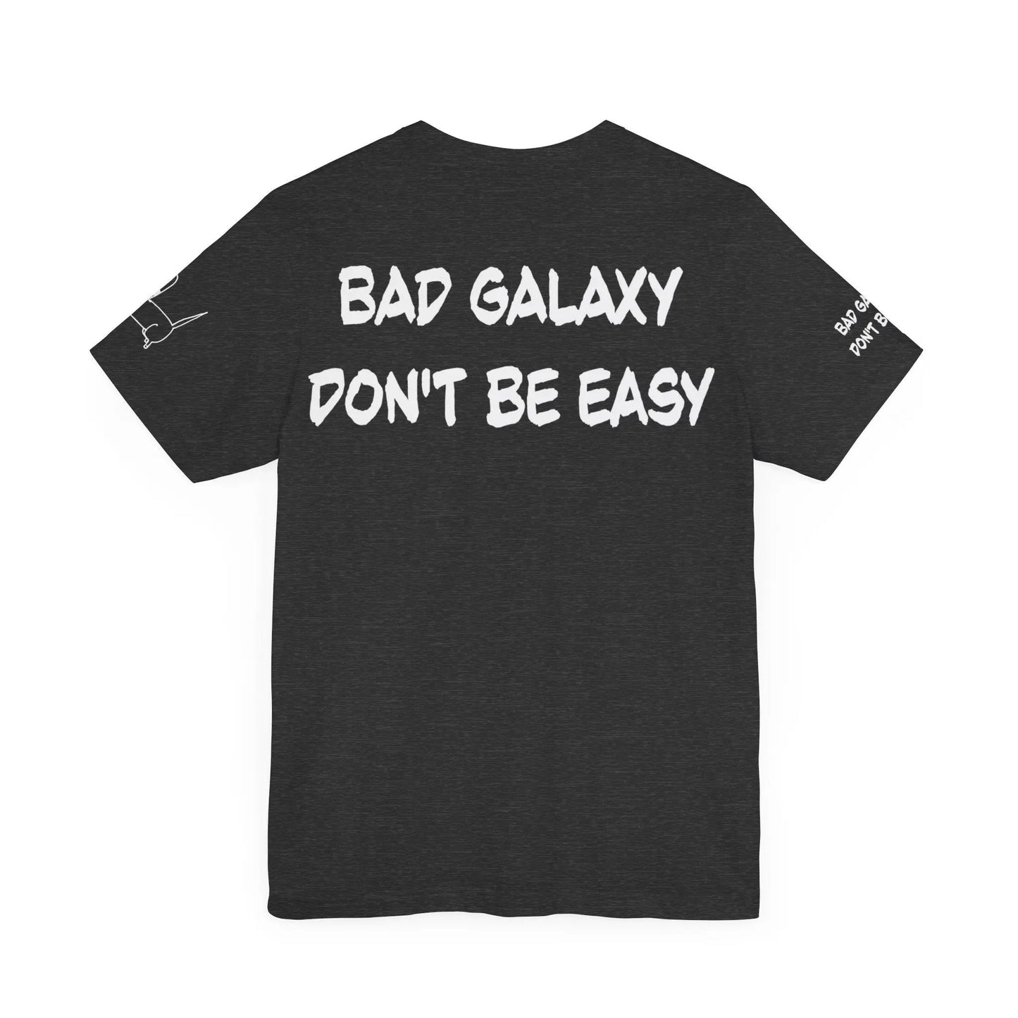 Funny Dog Tee Shirt From Bad Galaxy 100 Percent Cotton Made In USA Eco Friendly Inks