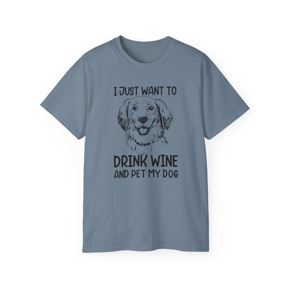 Drink Wine and Pet My Dog T-Shirt | Dog Lover Wine Tee