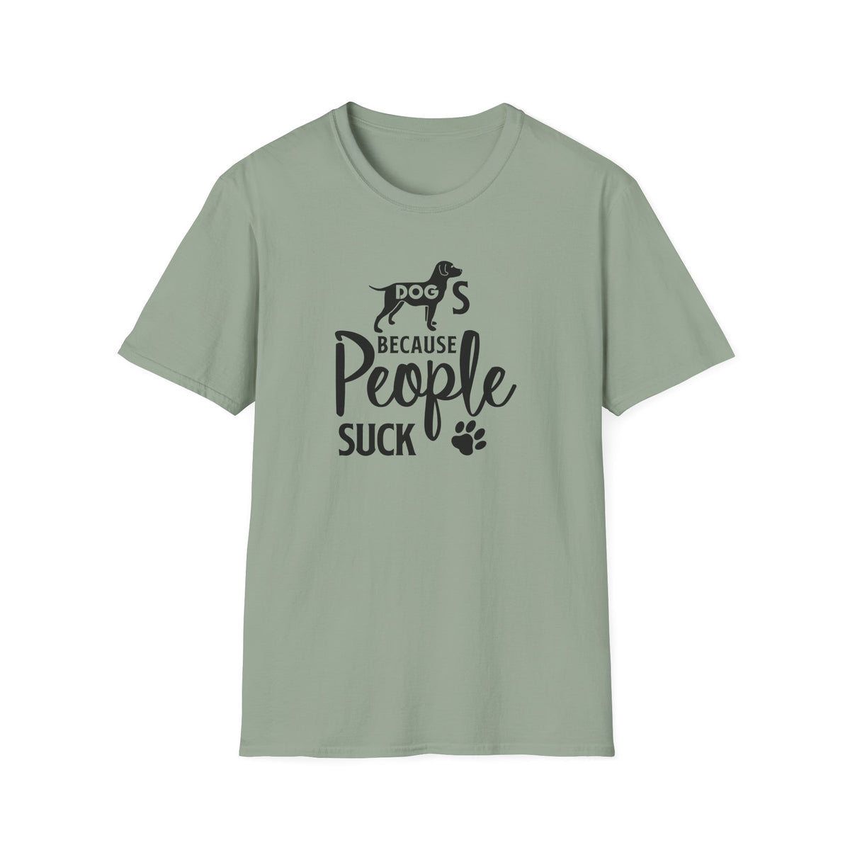 Funny Dog Slogan Words Dog Quotes Graphic Unixes Gildan 100 Cotton Tee Shirt 512
