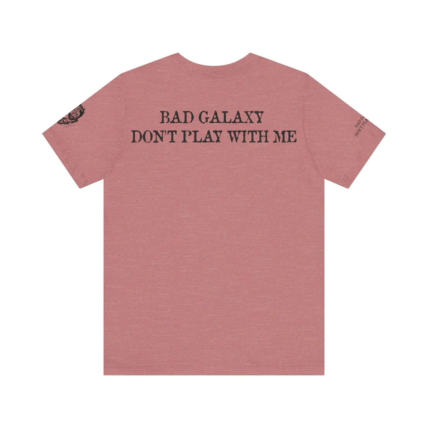 Bad Galaxy Mad Max T Shirt Designed And Printed In USA 100 Percent Cotton Eco Friendly Ink