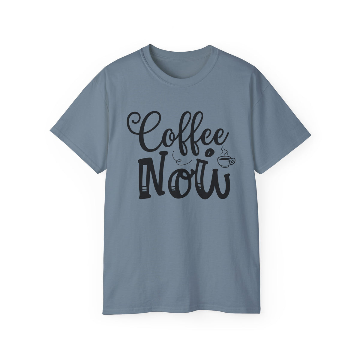 Coffee Now T-Shirt | Coffee Typography Tee, Morning Caffeine Shirt