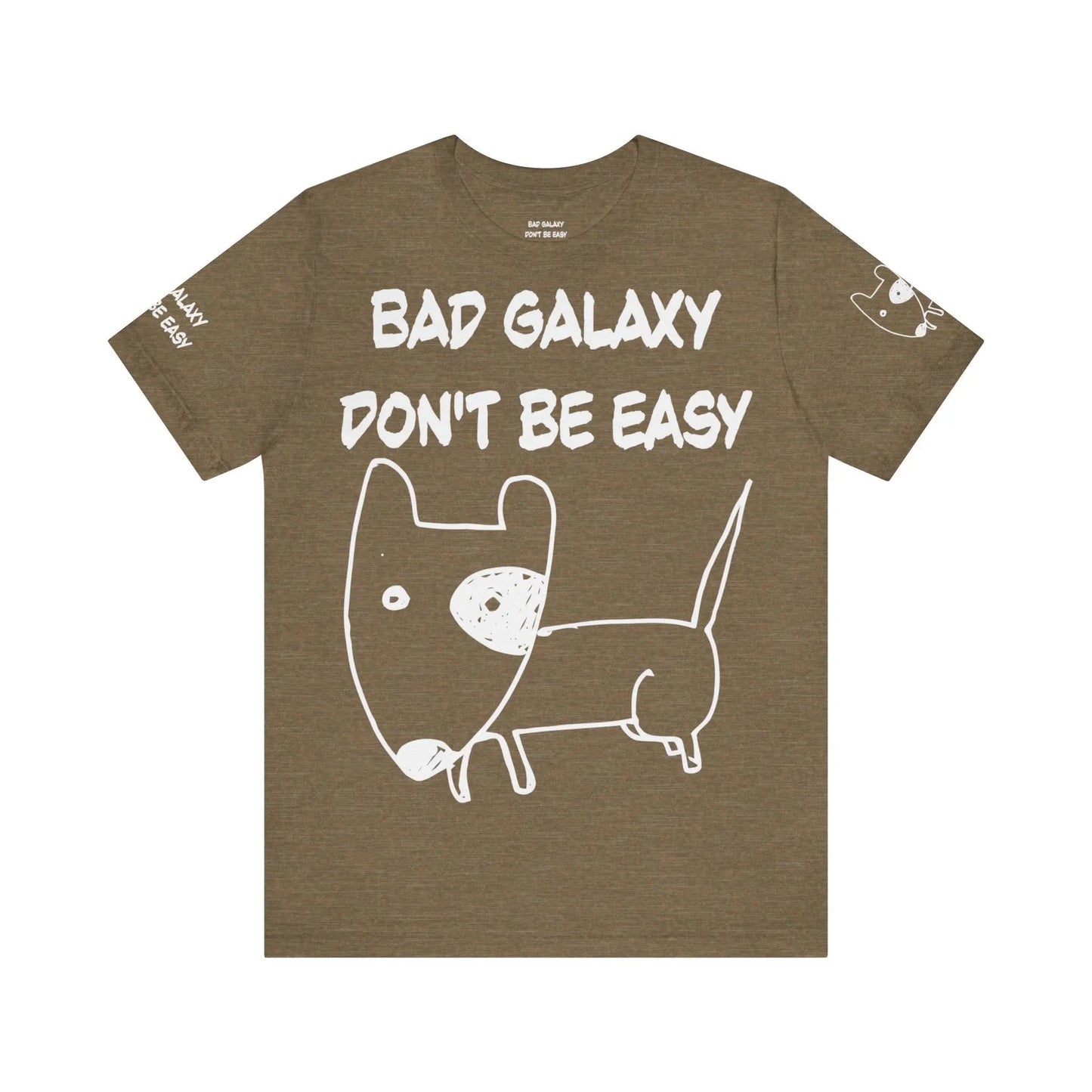 Funny Dog Tee Shirt From Bad Galaxy 100 Percent Cotton Made In USA Eco Friendly Inks