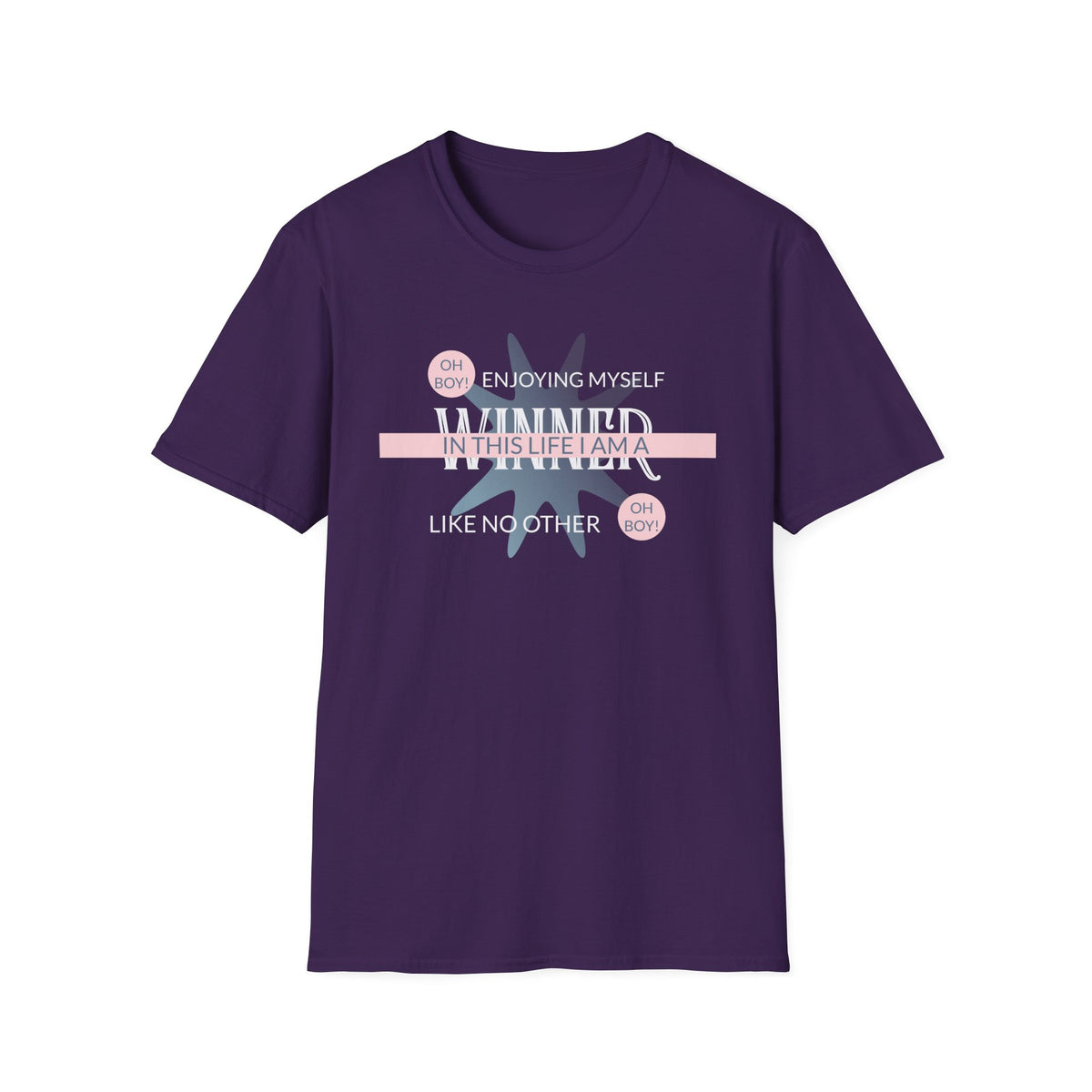 Winning in This Life T‑Shirt Unisex Cotton Short Sleeves Gildan Softstyle 64000 Enjoying Myself Positive Graphic Tee