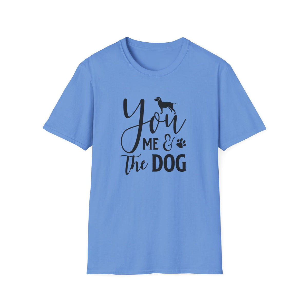 You, Me The Dog T-Shirt Unisex Cotton Short SleevesFunny Dog Lover Tee