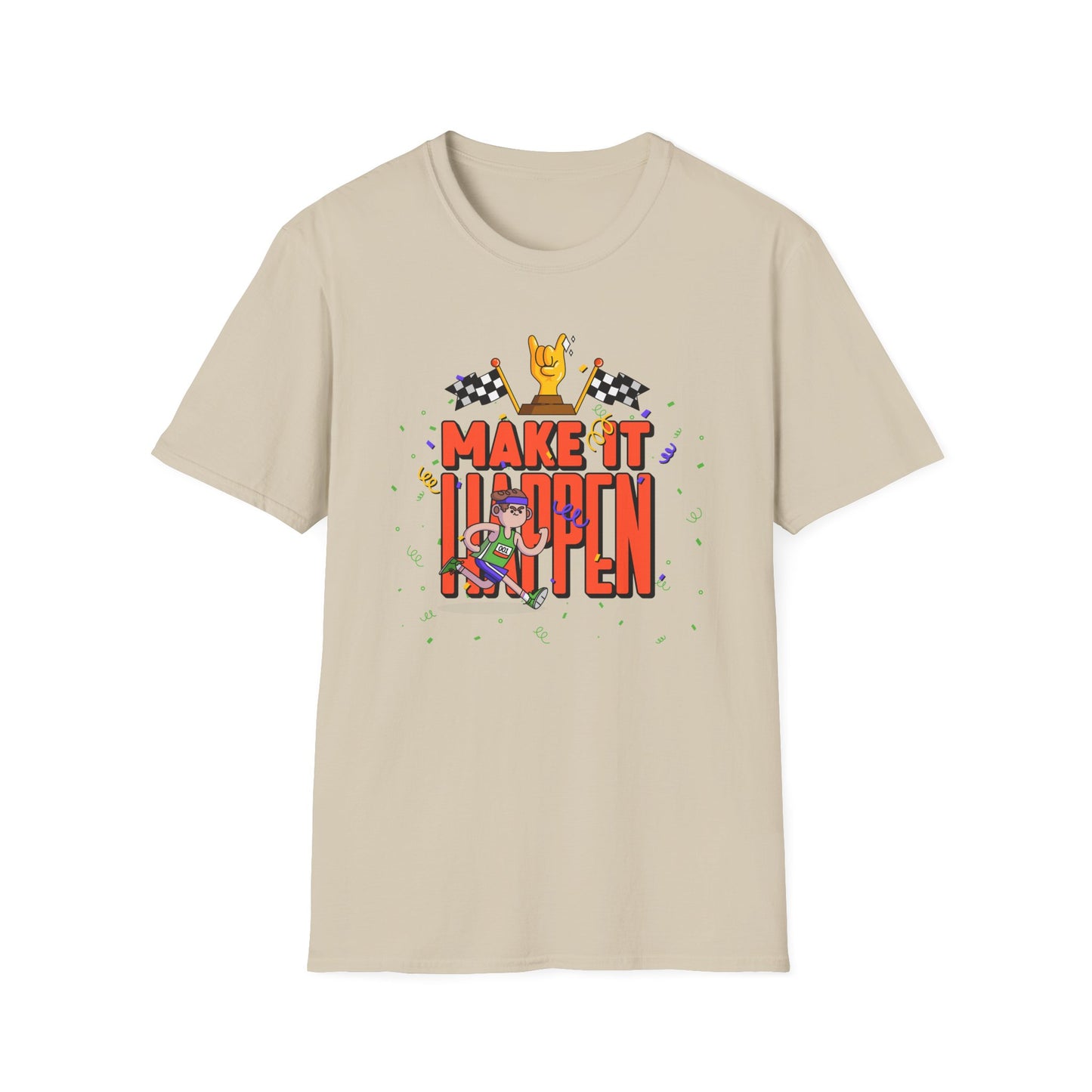 Make It Happen Racing Graphic T-Shirt Unisex Cotton Short Sleeves Gildan Softstyle 64000 Tee