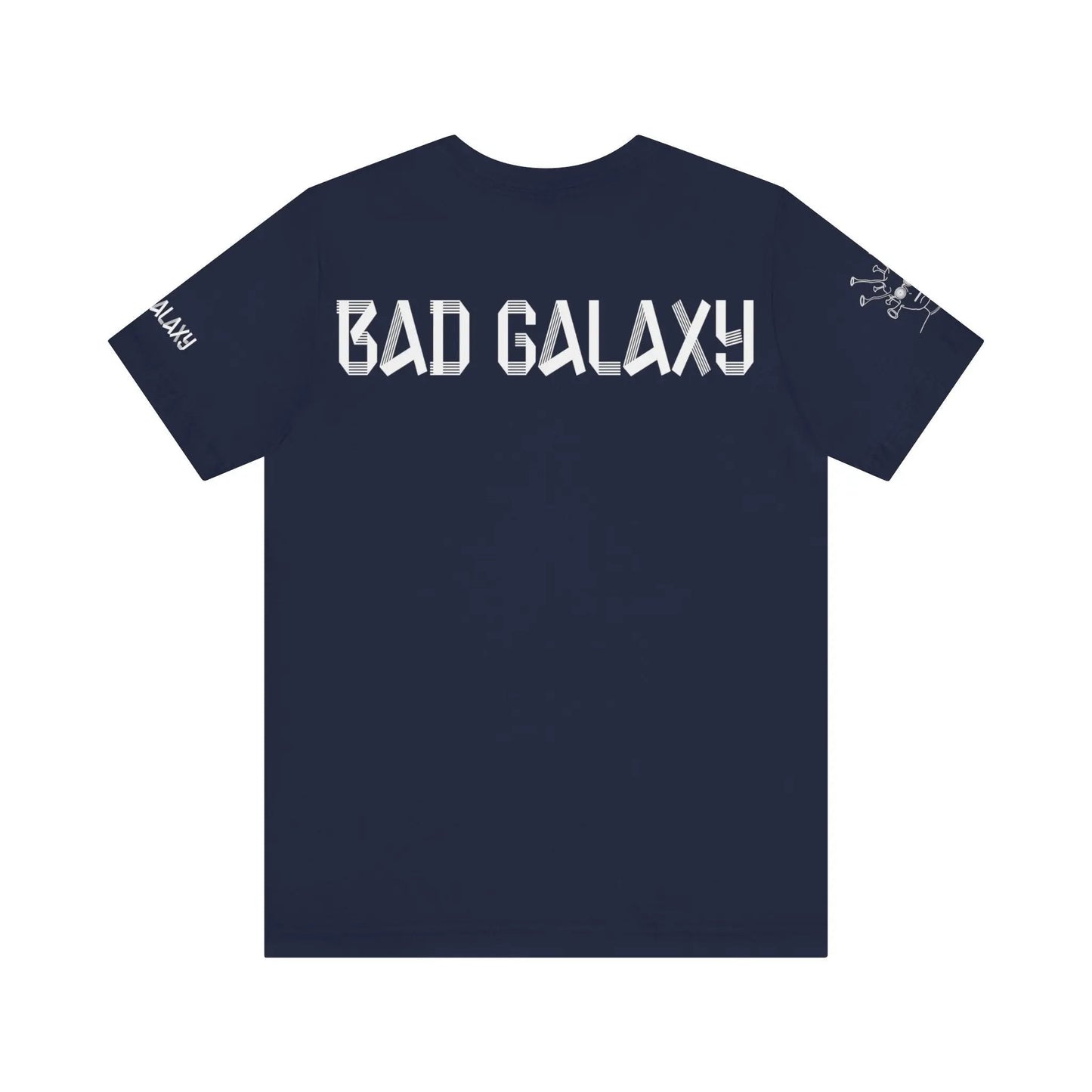 Tee Shirt With Alien From Bad Galaxy 100 Percent Cotton Eco Friendly Inks Made In USA