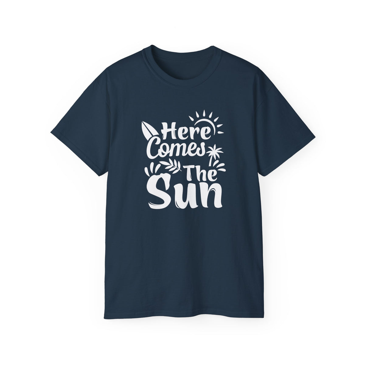 Here Comes The Sun T-Shirt | Surf Palm Tree Sunshine Graphic
