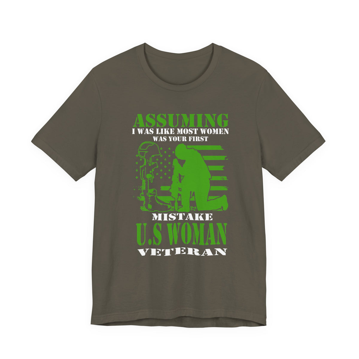 Assuming I Was Like Most Women Mistake U.S. Woman Veteran Unisex Cotton T-Shirt v45