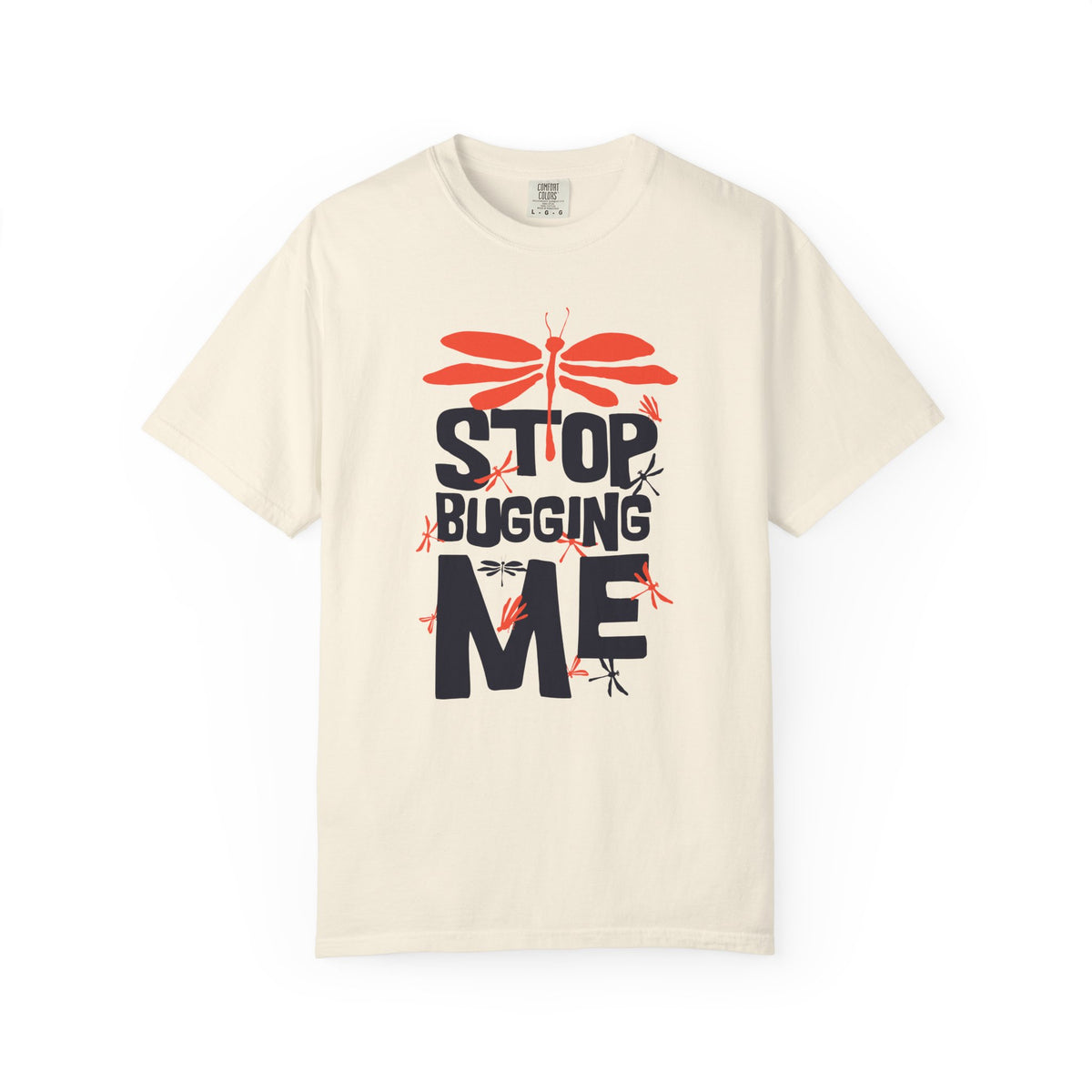 Stop Bugging Me Dragonfly Graphic Unisex Comfort Colors Garment-Dyed Heavyweight 100 Cotton Art Design T-Shirt w5
