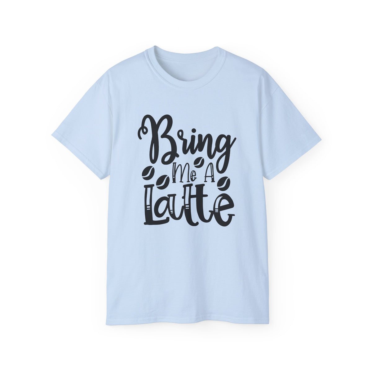 Bring Me a Latte T-Shirt | Coffee Script Typography Tee