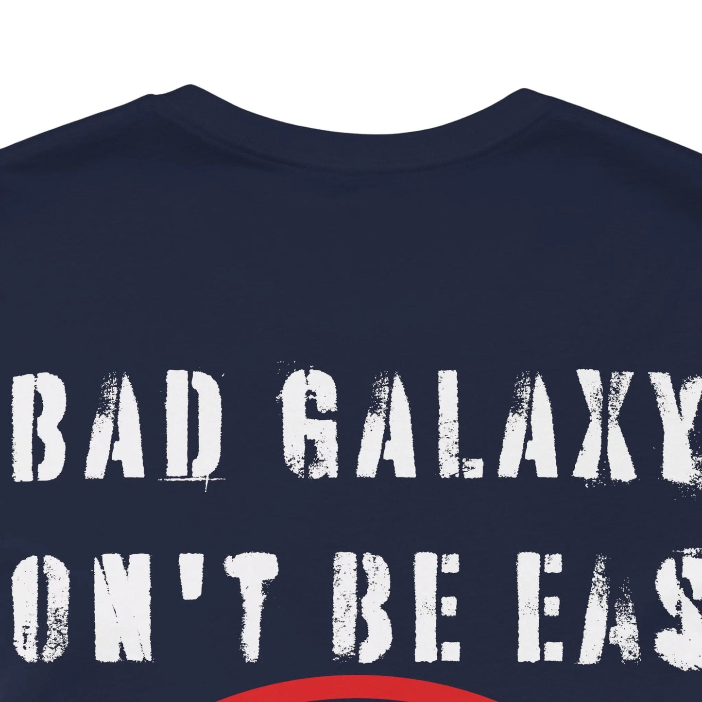 Bad Galaxy Funny Dog Tee Shirt 100 Percent Cotton Made In USA With Eco Friendly Inks