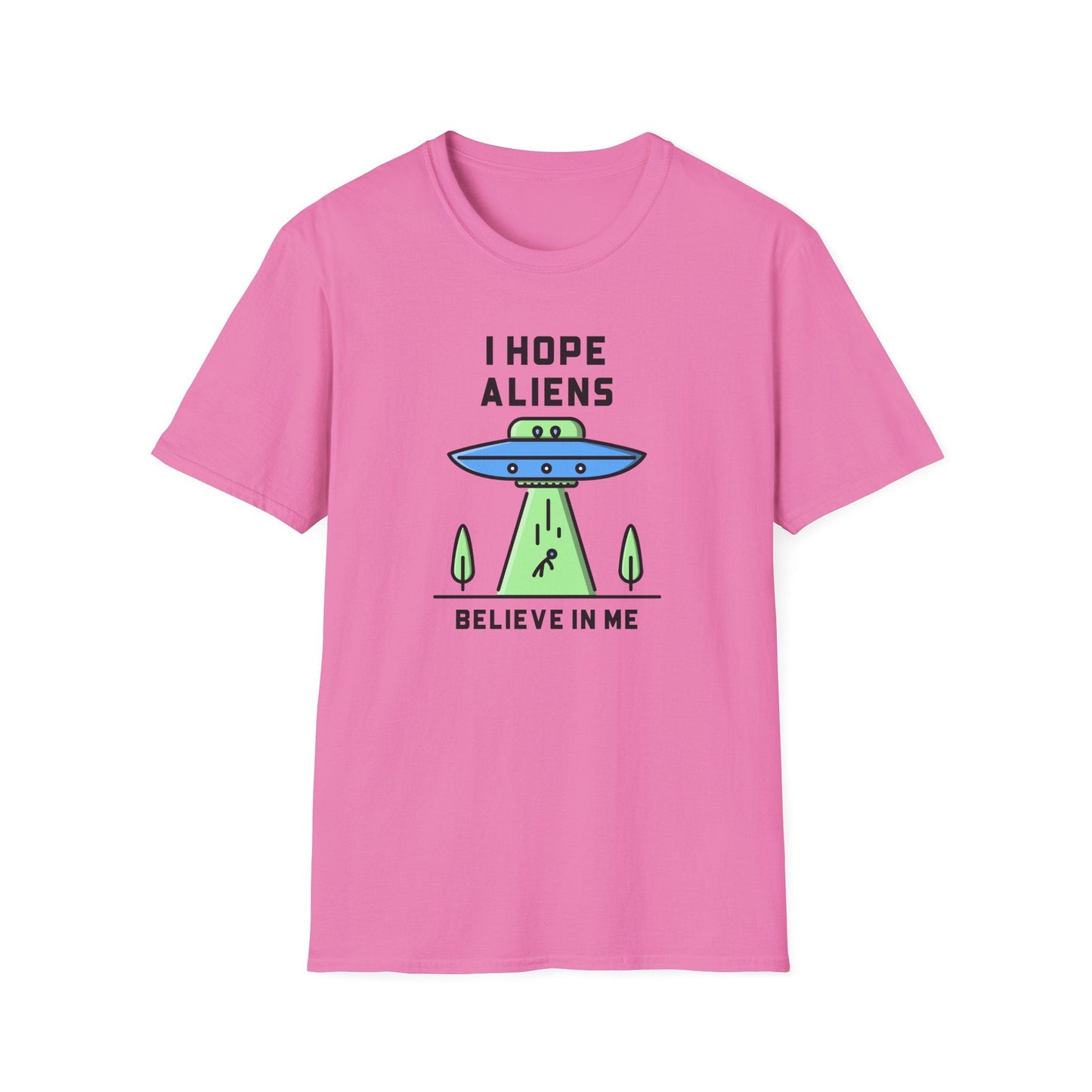 Alien UFO TShirt  I Hope Aliens Believe In Me Cute SciFi Graphic Tee
