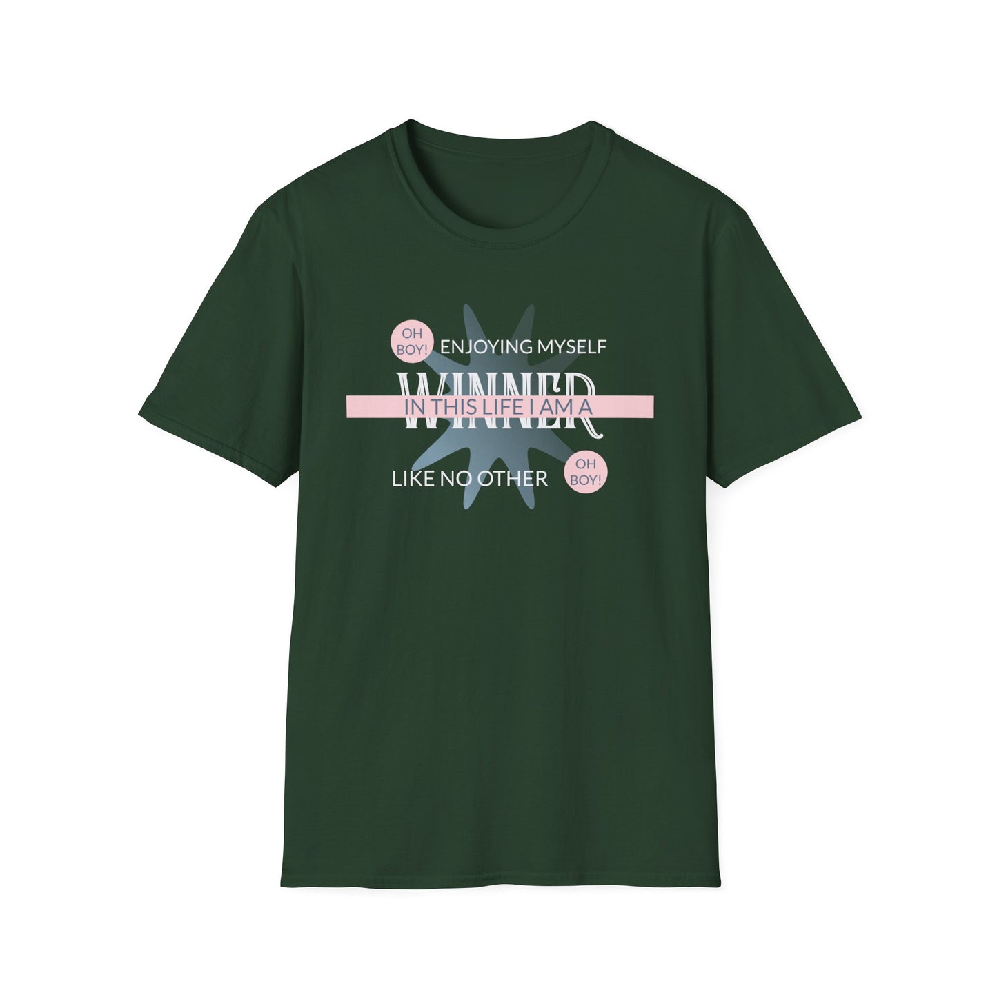 Winning in This Life T‑Shirt Unisex Cotton Short Sleeves Gildan Softstyle 64000 Enjoying Myself Positive Graphic Tee