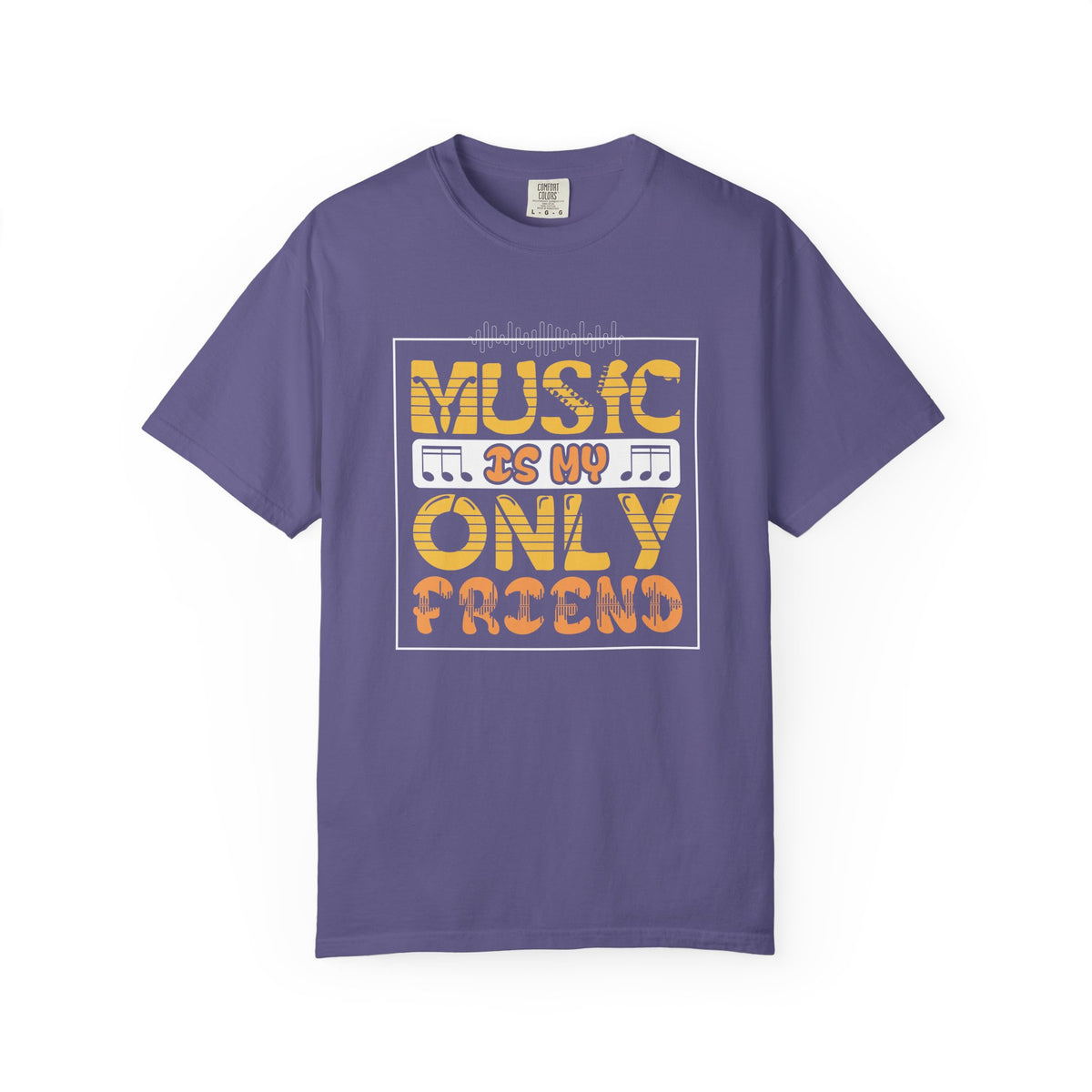 Music Is My Only Friend T-Shirt Retro Typography Musical Notes Unisex Cotton Tee 069