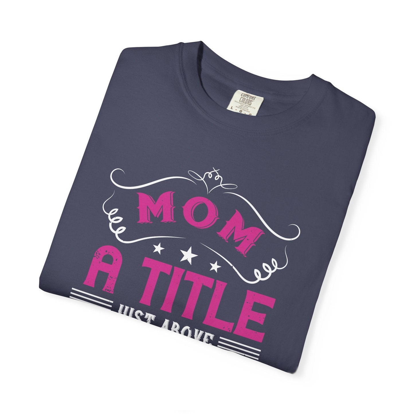 Mom T-shirt Mother Day Mama Tee Unisex Comfort Colors Garment-Dyed Cotton h78