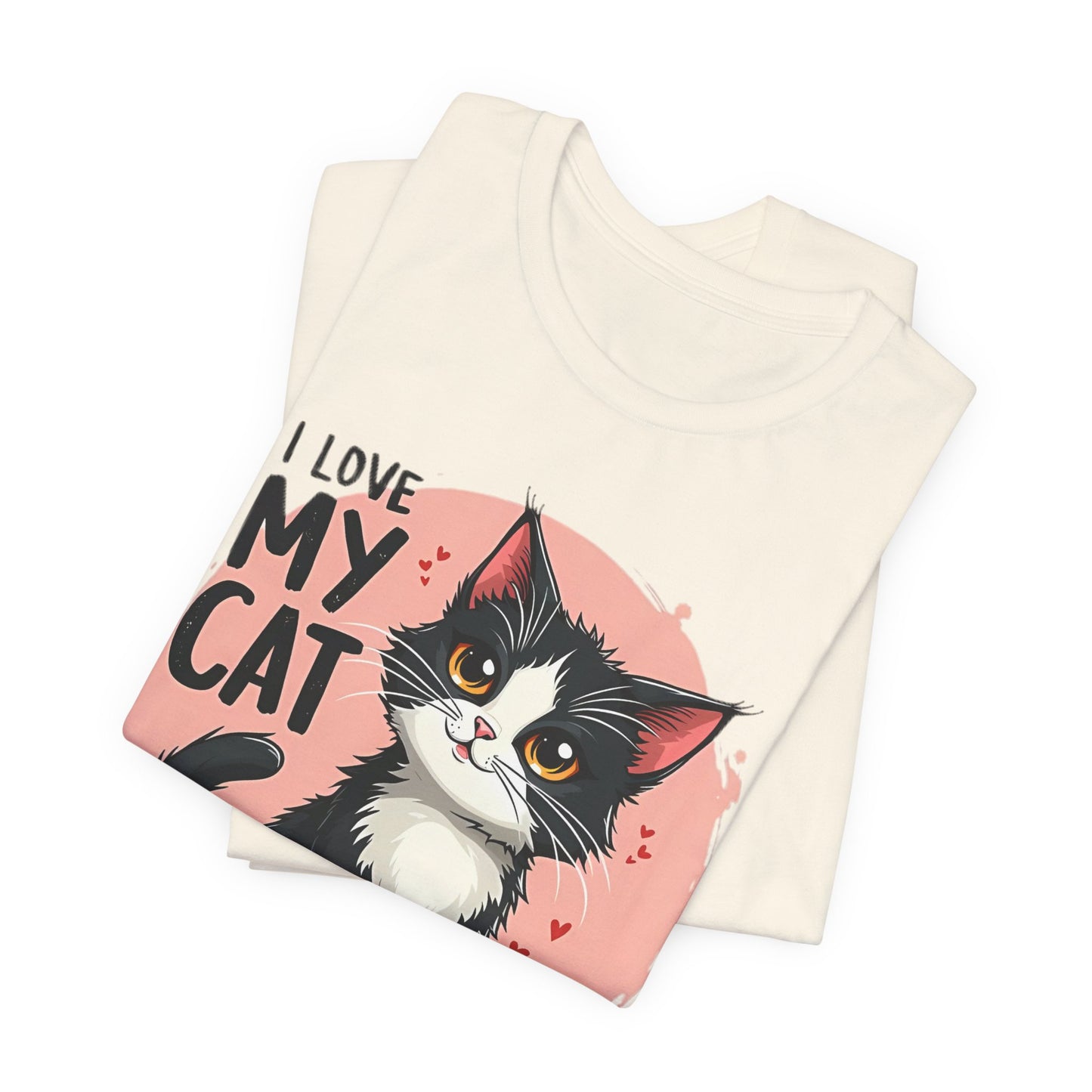 I Love My Cat Shirt, Cat Tee Shirt, Funny Kitty T-Shirt, Kitty Top, Animal Tees, Funny Animal T-Shirt, Graphic Tee