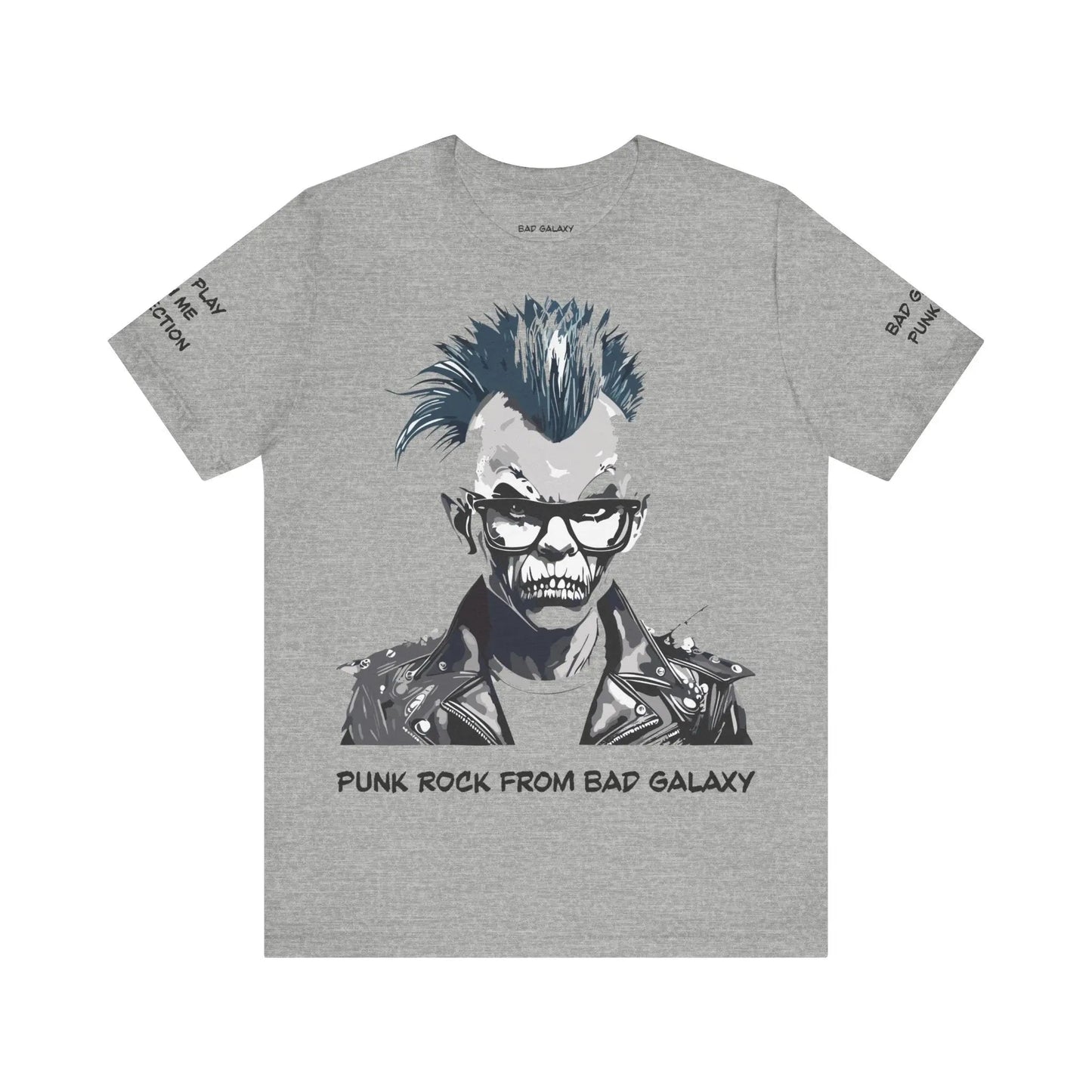 Bad Galaxy Punk Rock Tee Shirt Made To Order 100 Cotton Eco Friendly Inks Designed In USA
