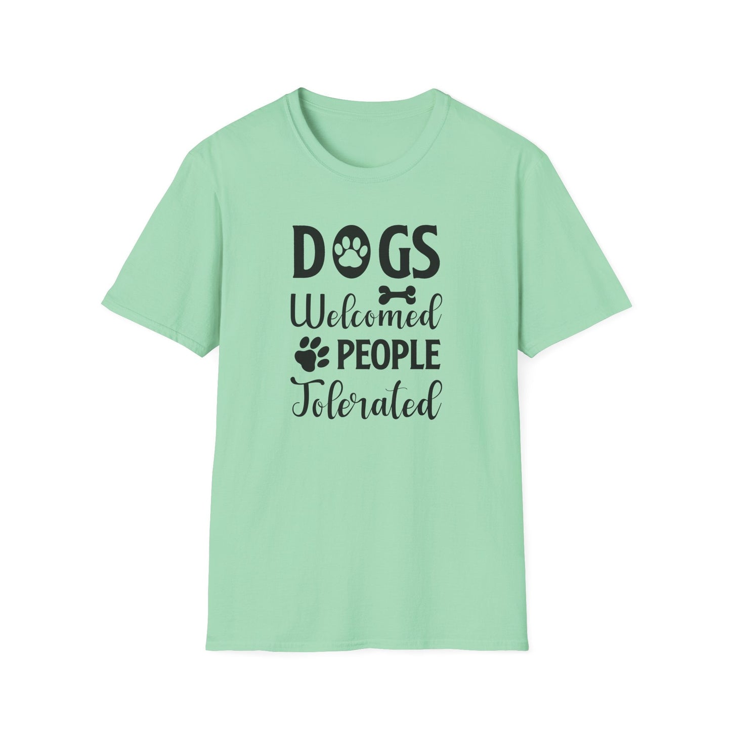 Dog Slogan T Shirts With Funny Words Tee Shirt Featuring Funny Quotes Unisex Gildan Softstyle 64000 Ringspun Cotton