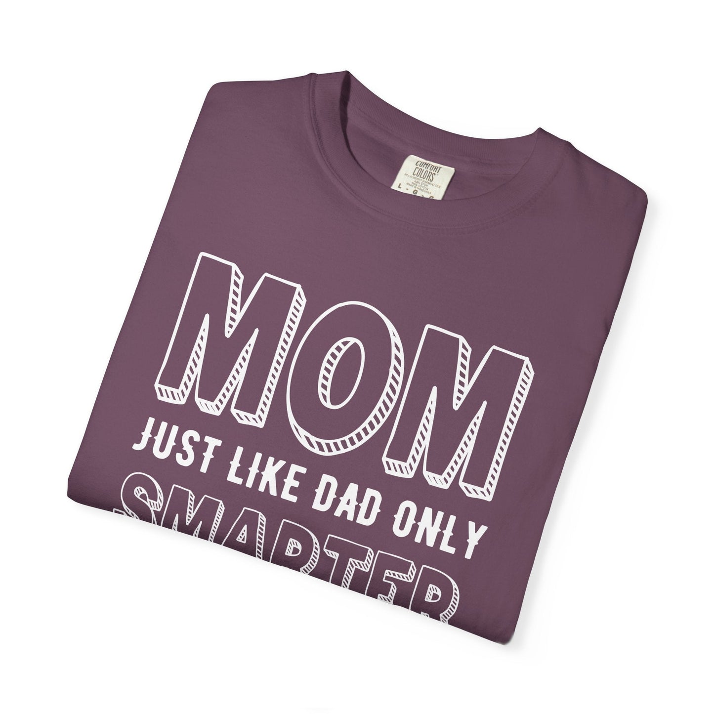 Mom T-shirt Mother's Day Mama Tee Unisex Comfort Colors Garment-Dyed Cotton h35