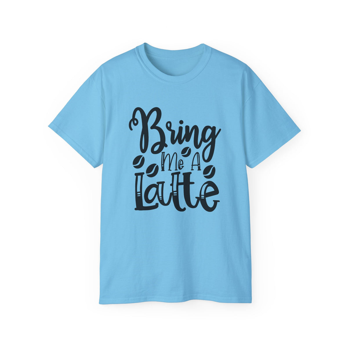 Bring Me a Latte T-Shirt | Coffee Script Typography Tee