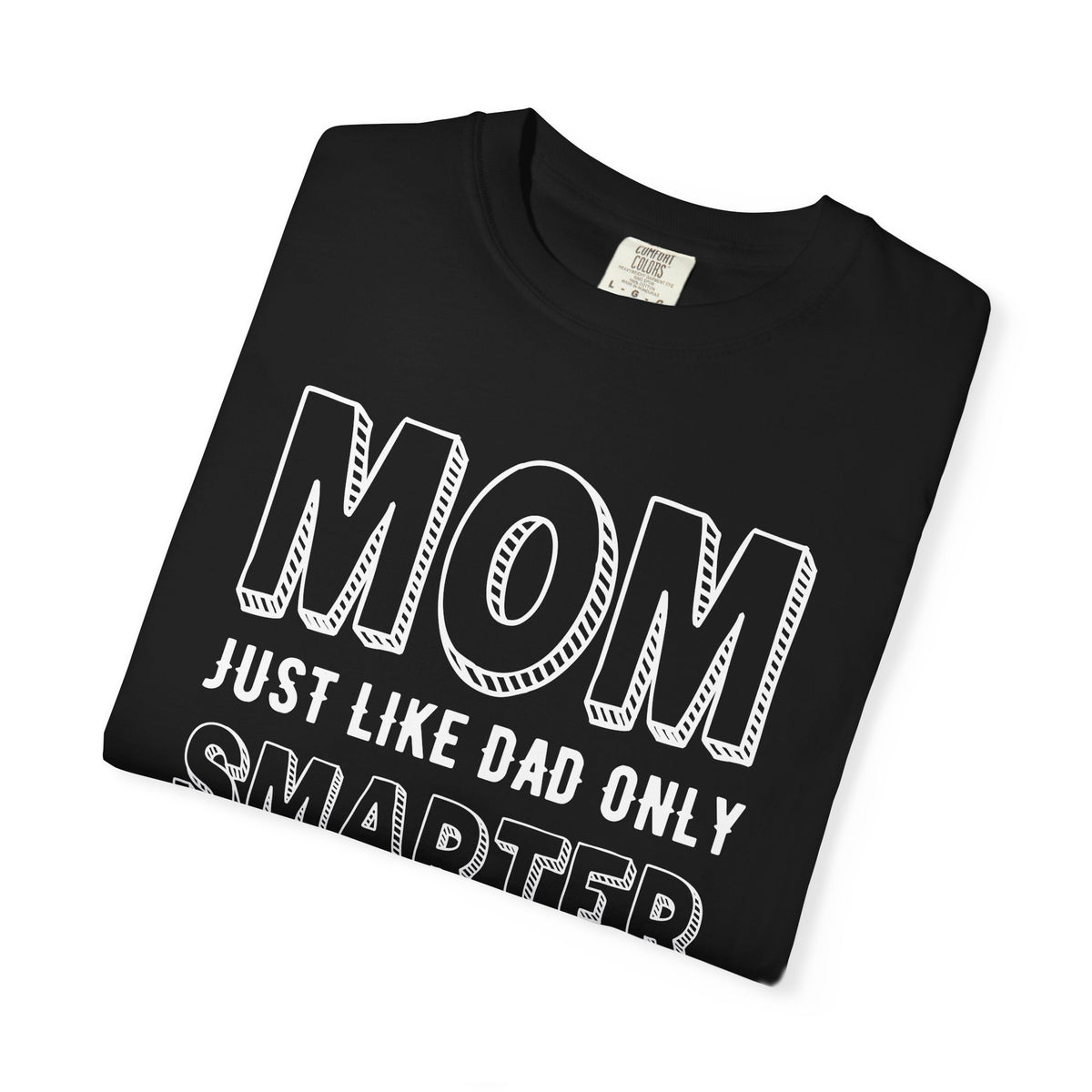 Mom T-shirt Mother's Day Mama Tee Unisex Comfort Colors Garment-Dyed Cotton h35