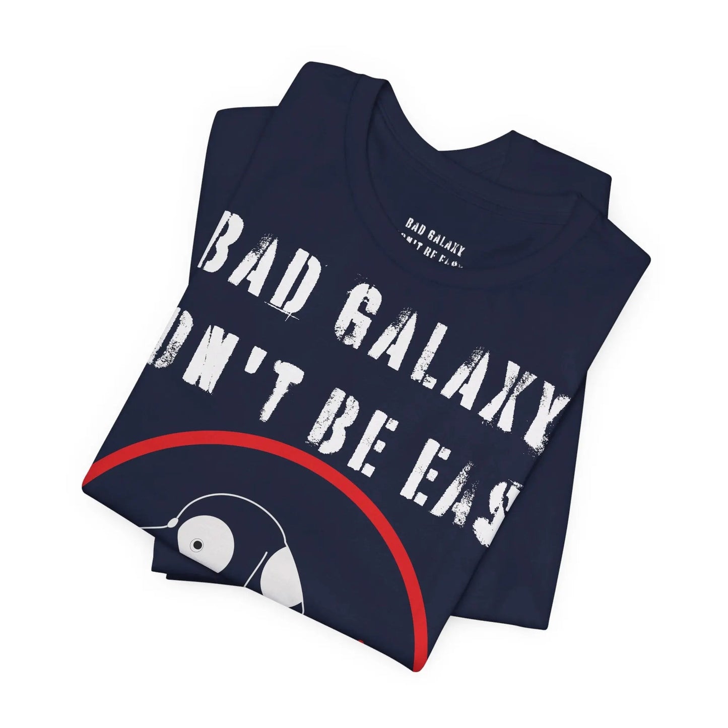 Bad Galaxy Funny Dog Tee Shirt 100 Percent Cotton Made In USA With Eco Friendly Inks