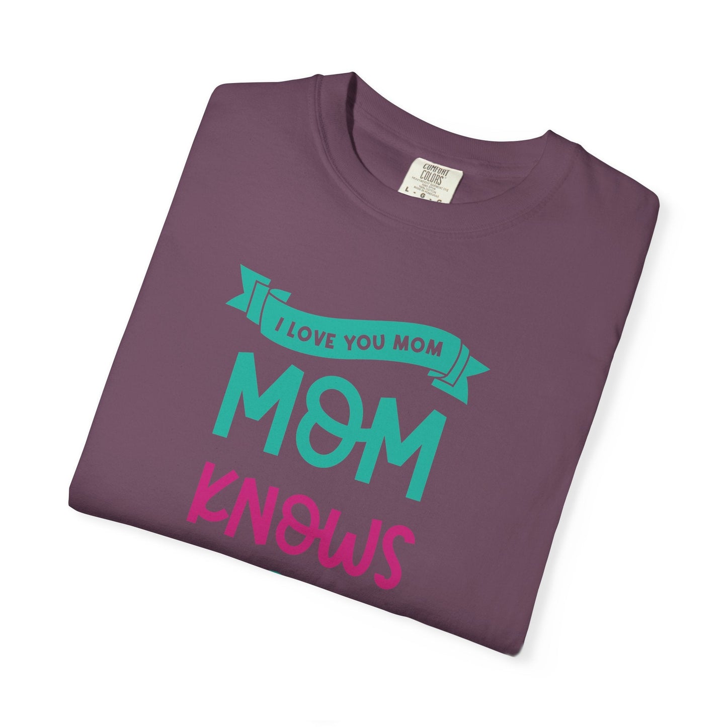 Mom T-shirt Mother's Day Mama Tee Unisex Comfort Colors Garment-Dyed Cotton h16