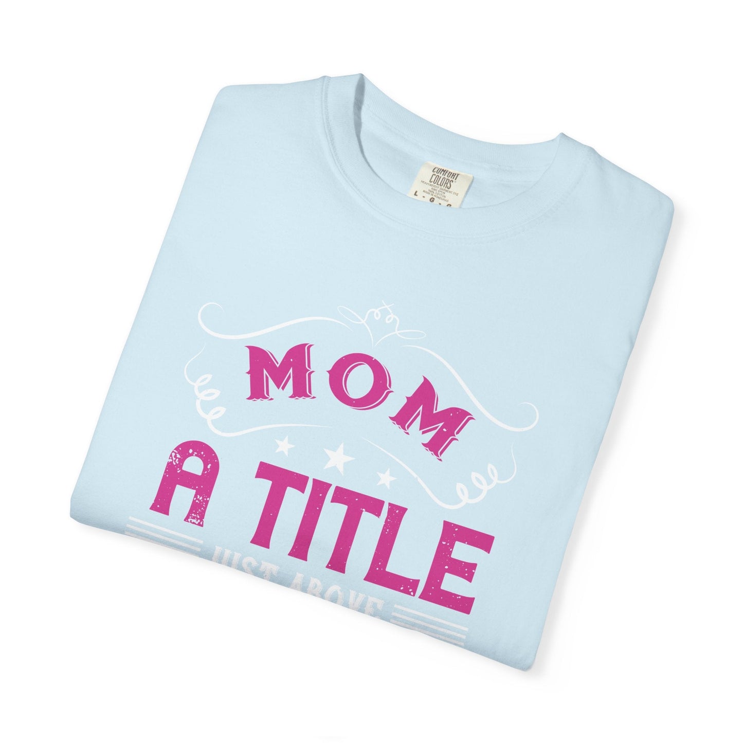 Mom T-shirt Mother Day Mama Tee Unisex Comfort Colors Garment-Dyed Cotton h78