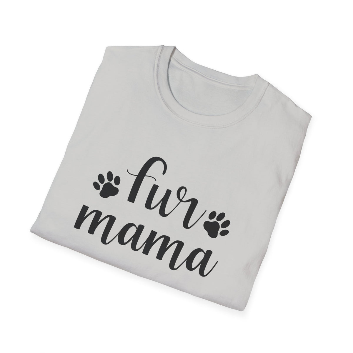 Fur Mama T-Shirt Cute Paw Print Pet Mom Unisex Cotton T-Shirt - Gildan Softstyle 64000 Tee