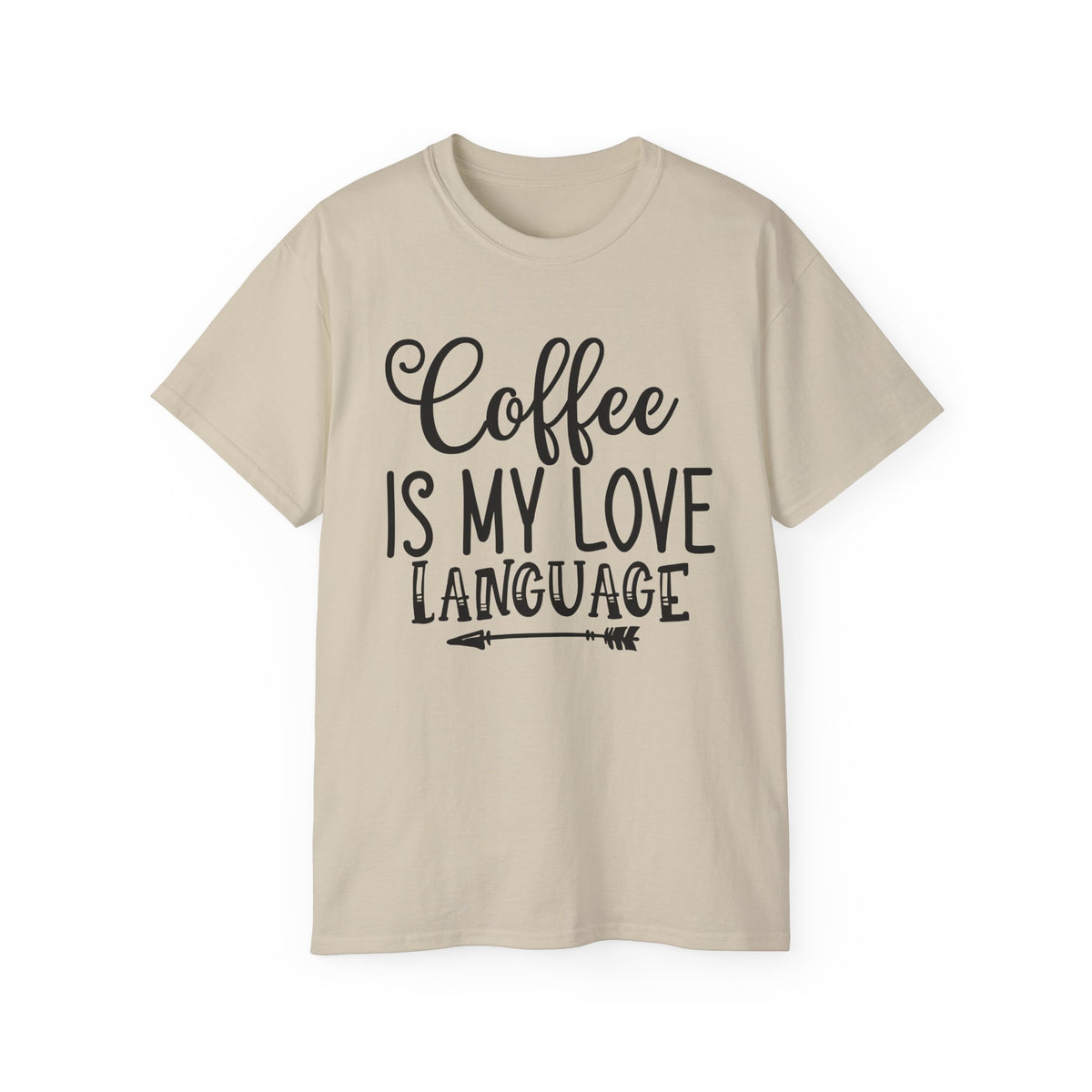 Coffee Is My Love Language T-Shirt | Coffee Quote Tee