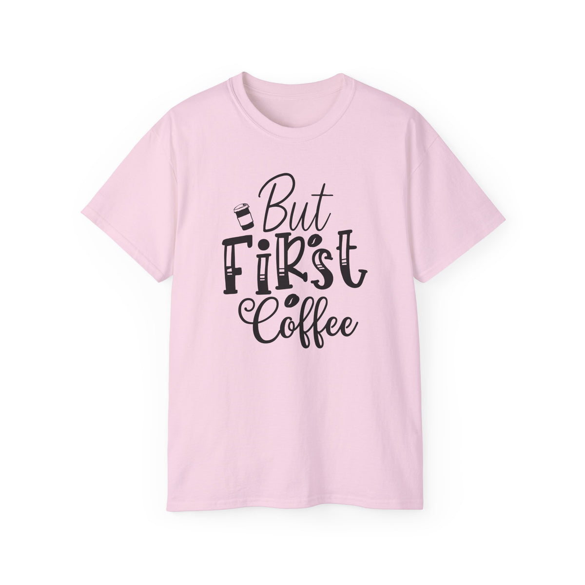 But First Coffee T-Shirt | Coffee Quote Tee, Morning Caffeine Shirt