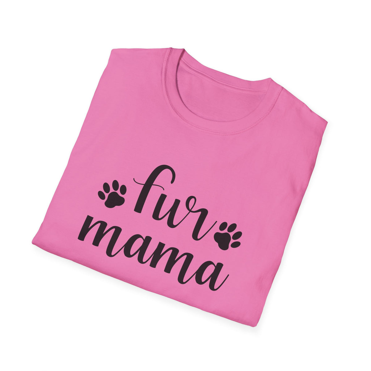 Fur Mama T-Shirt Cute Paw Print Pet Mom Unisex Cotton T-Shirt - Gildan Softstyle 64000 Tee