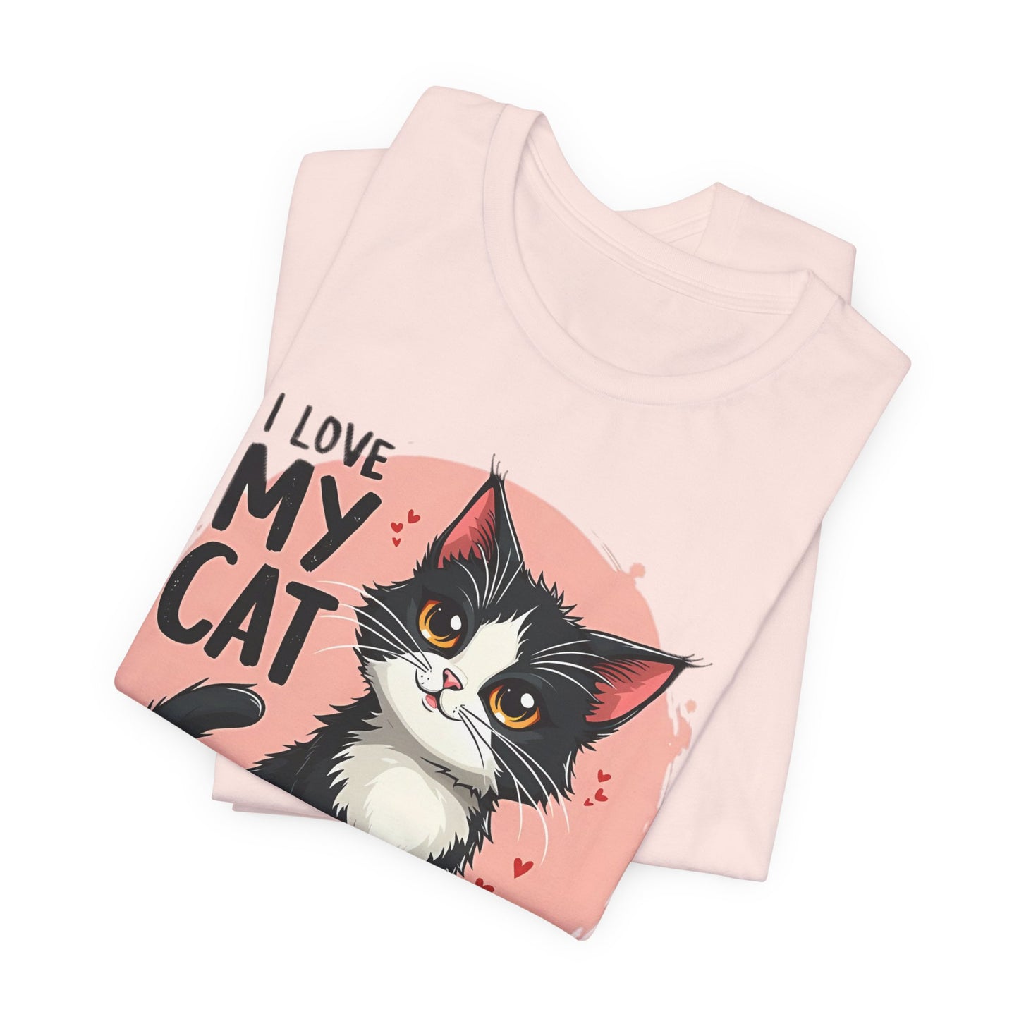 I Love My Cat Shirt, Cat Tee Shirt, Funny Kitty T-Shirt, Kitty Top, Animal Tees, Funny Animal T-Shirt, Graphic Tee
