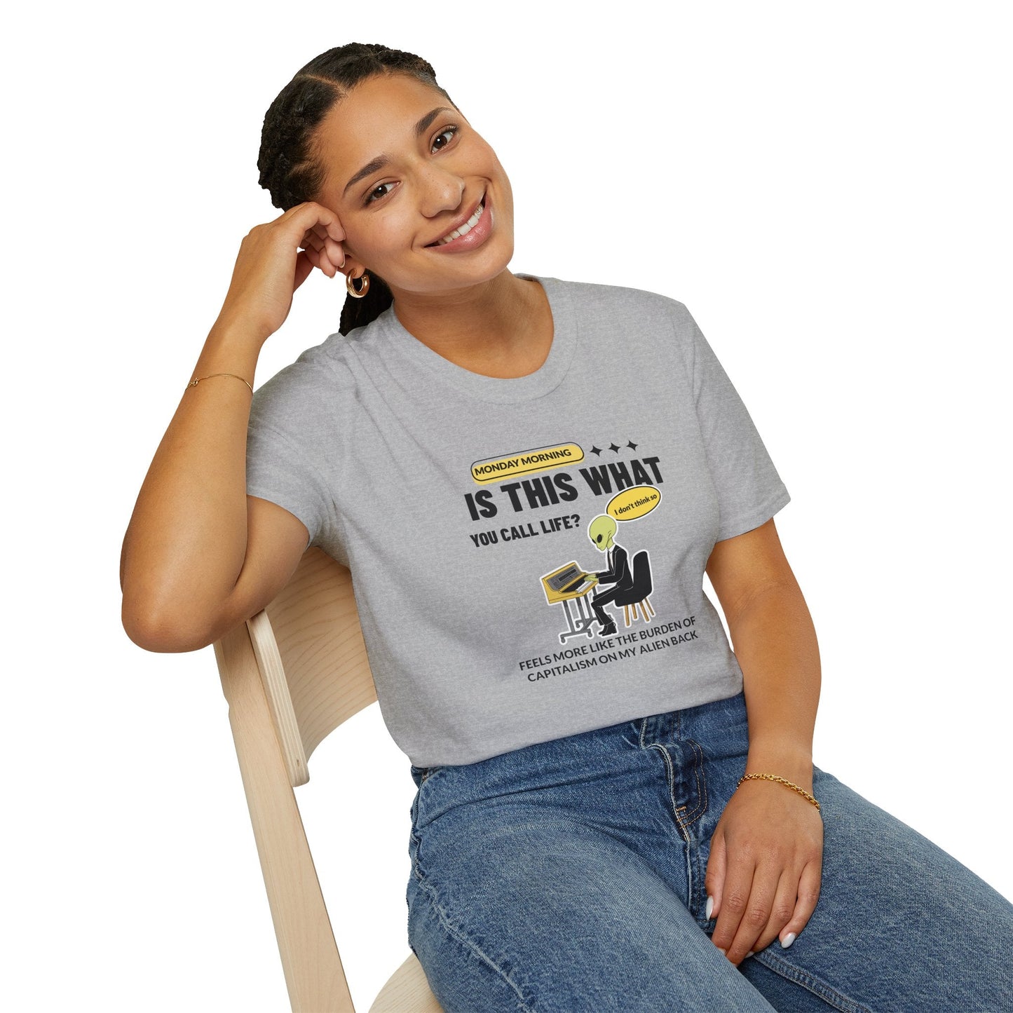 Alien at Desk TShirt  Is This What You Call Life- Funny Sarcastic Graphic Tee